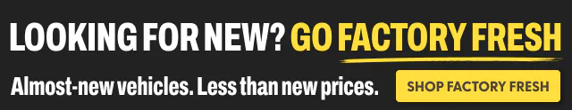 Promo banner for Factory Fresh cars. Looking for new? Go Factory Fresh
