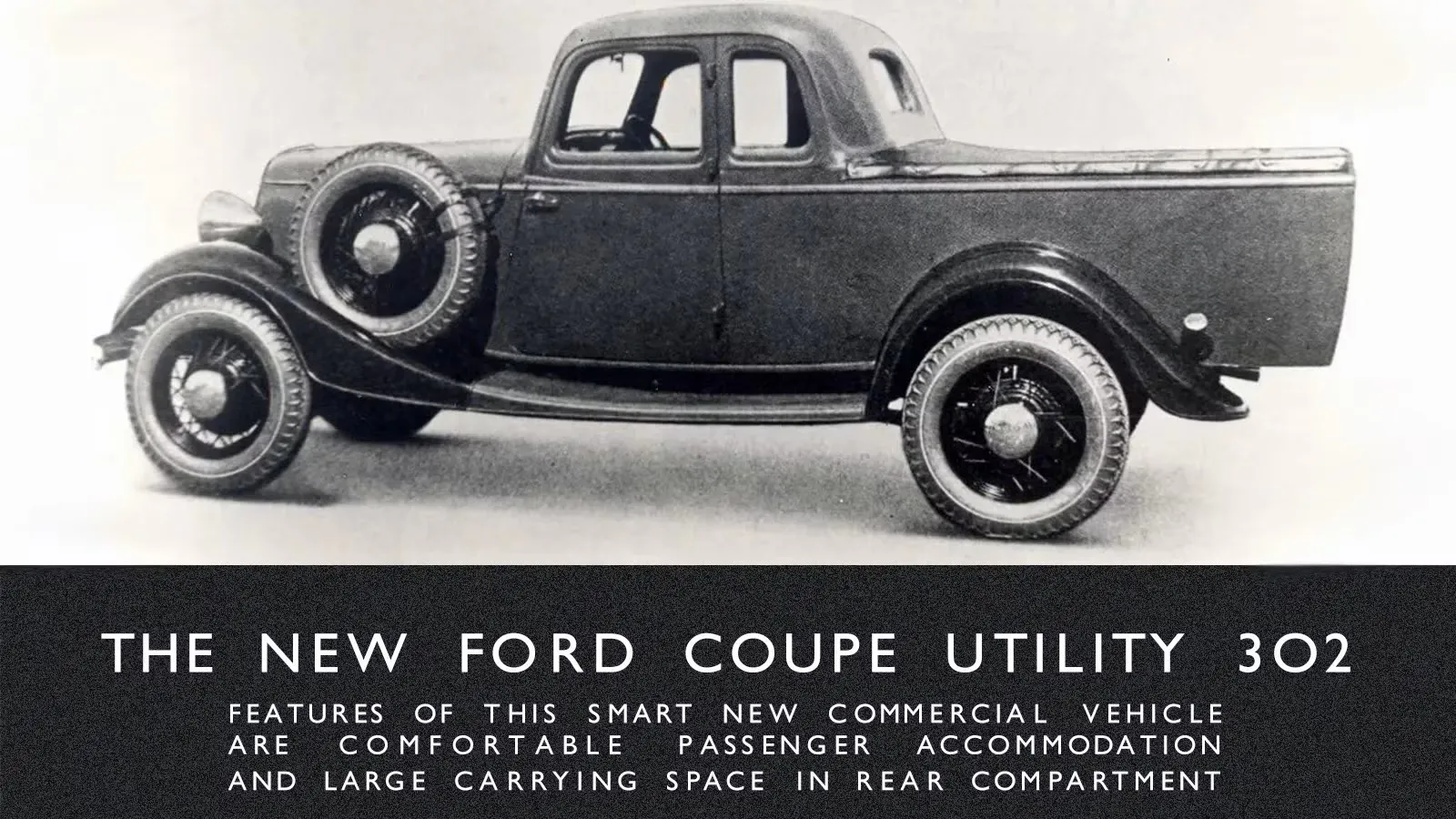Black and white historic photo of the Ford Coupe Utility 302, believed to be Australia's first ute