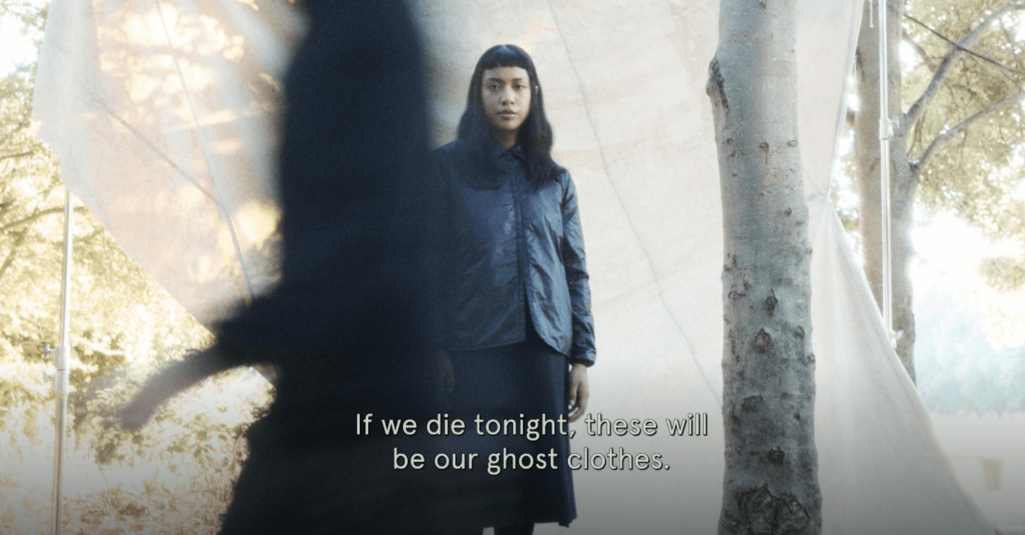 If we die tonight, these will be our ghost clothes.