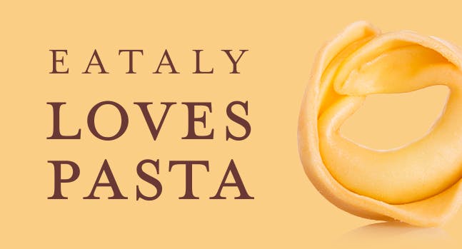 Eataly loves pasta - Pasta fresca