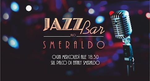 Jazz Bar allo Smeraldo 