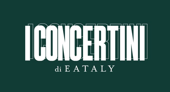 I concertini | Eataly Torino Lingotto