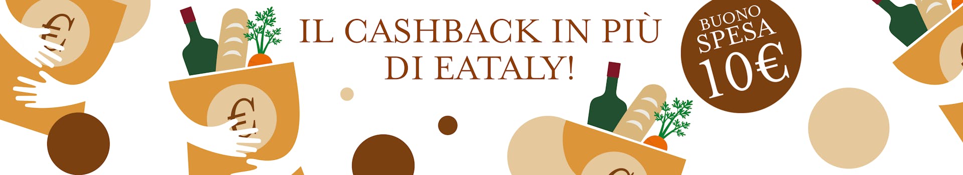 Il Cashback in più di Eataly Roma
