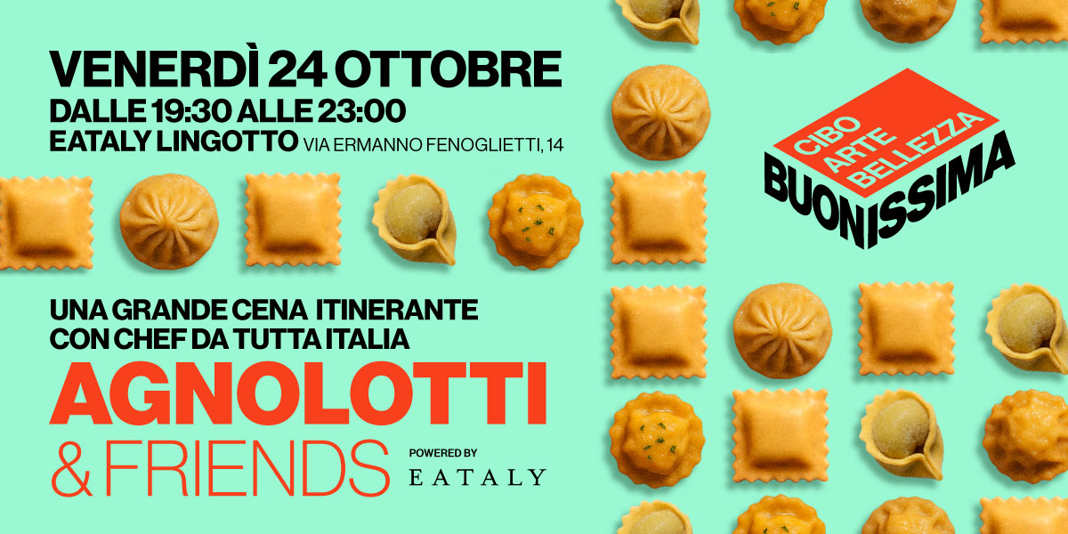 Agnolotti & Friends | Eataly 