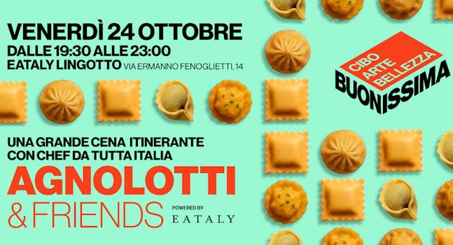 Agnolotti & Friends | Eataly