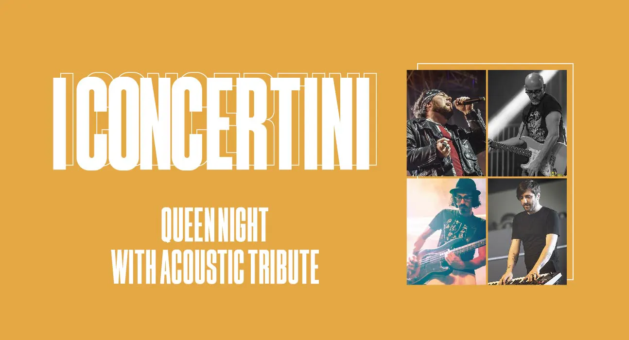 I Concertini | Queen Night | Eataly