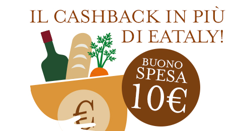 Il Cashback in più di Eataly Roma