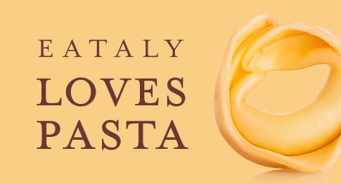Eataly loves pasta
