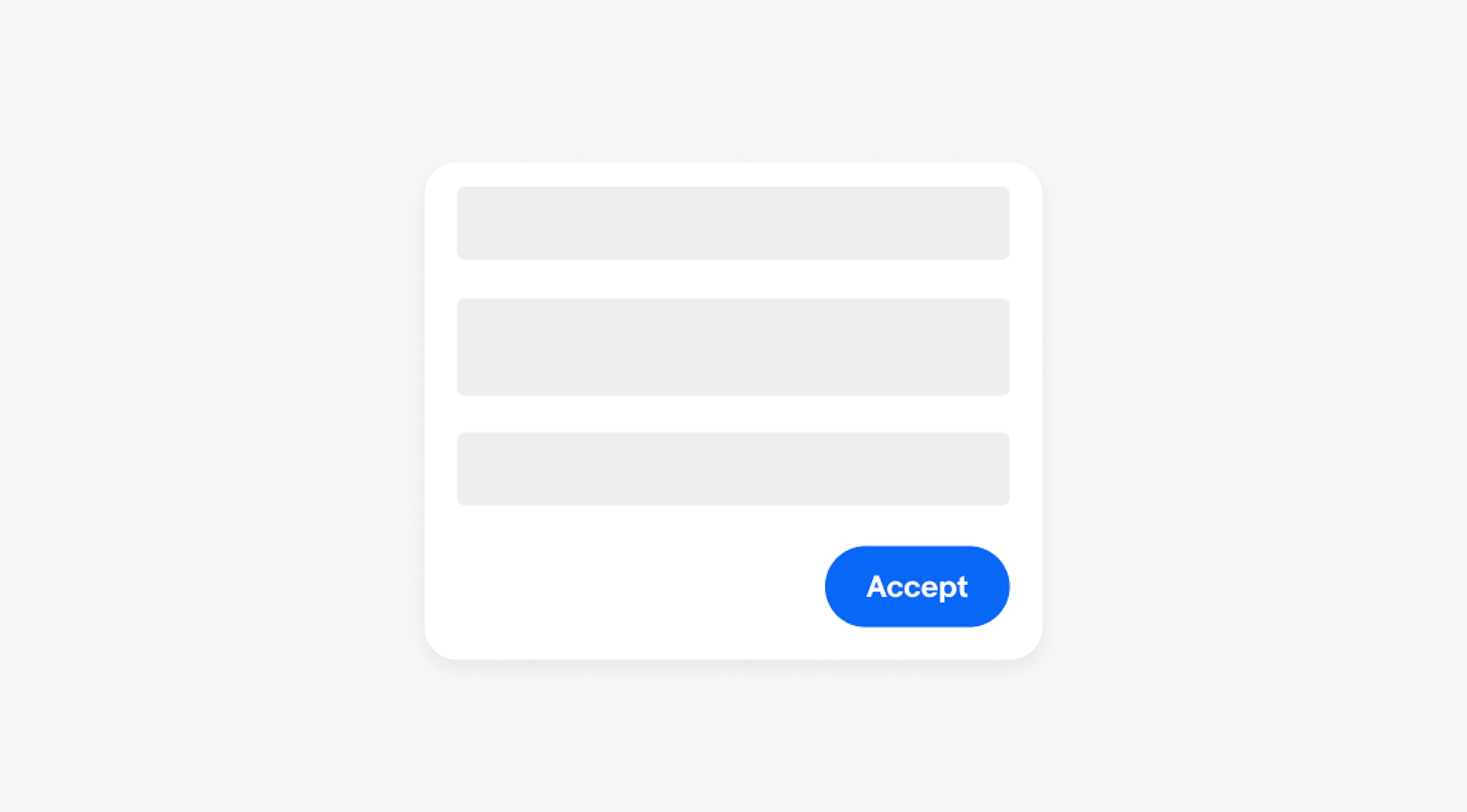 A dialog with a button in the footer area titled "Accept" below shapes representing the header toolbar and body content area.