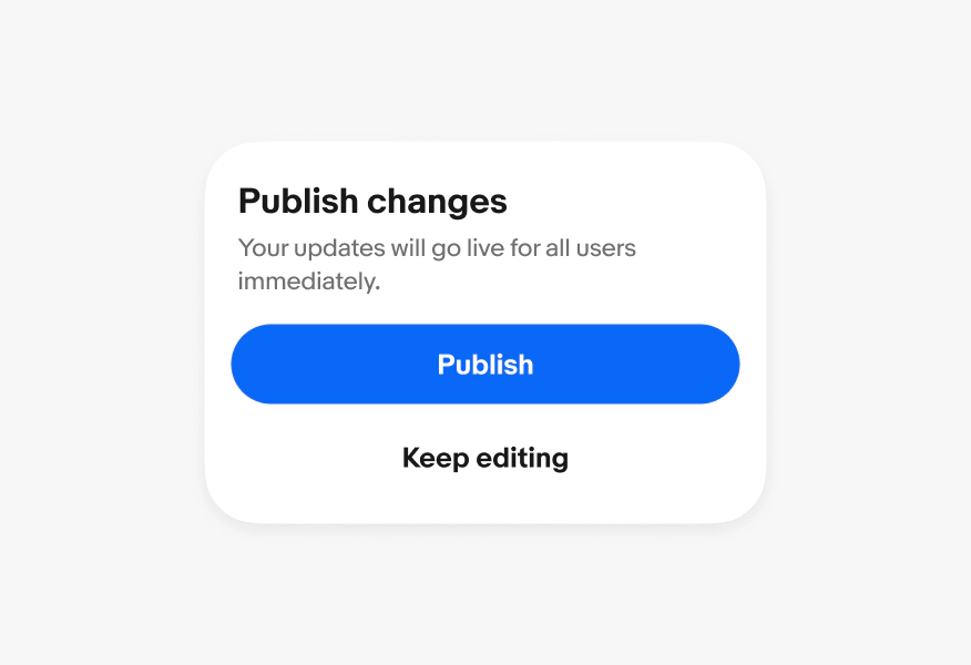 A confirmation dialog with a primary and borderless button.