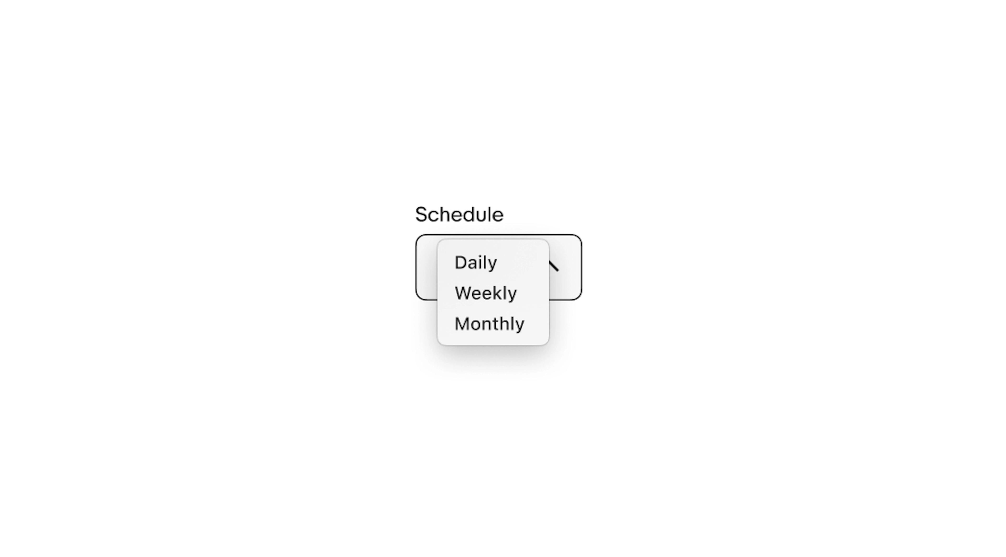 A select list with a ‘schedule’ label. A dropdown menu displays ‘daily’, ‘weekly’, and ‘monthly’. 
