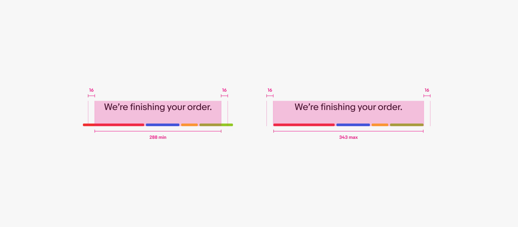 Two expressive loaders with different widths. The minimum version shows color bars with a with a min width of 288px with 16px padding on each side. The maximum version shows color bars with a max width of 343px with 16px padding on each side.