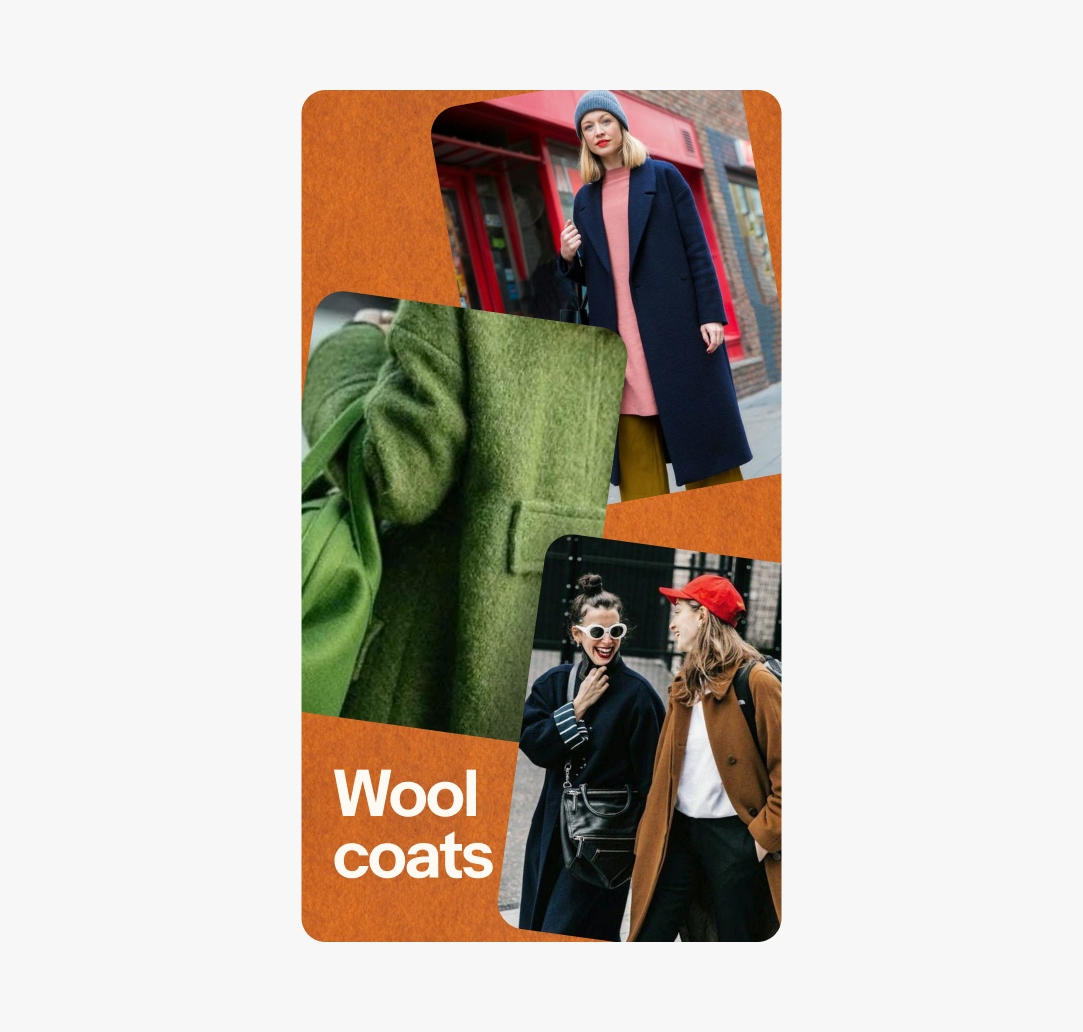 A vertical with three product cards stacked on an orange wool textured background. Each card is a full bleed lifestyle image of women wearing wool coats and “Wool coats” in the lower left corner.