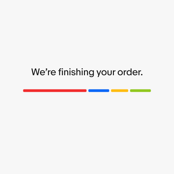 An expressive loader with the line of text ‘We’re finishing your order.’