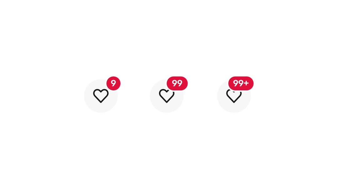 Three icon buttons with badges. From left to right the labels read “9”, “99”, and “99+”.