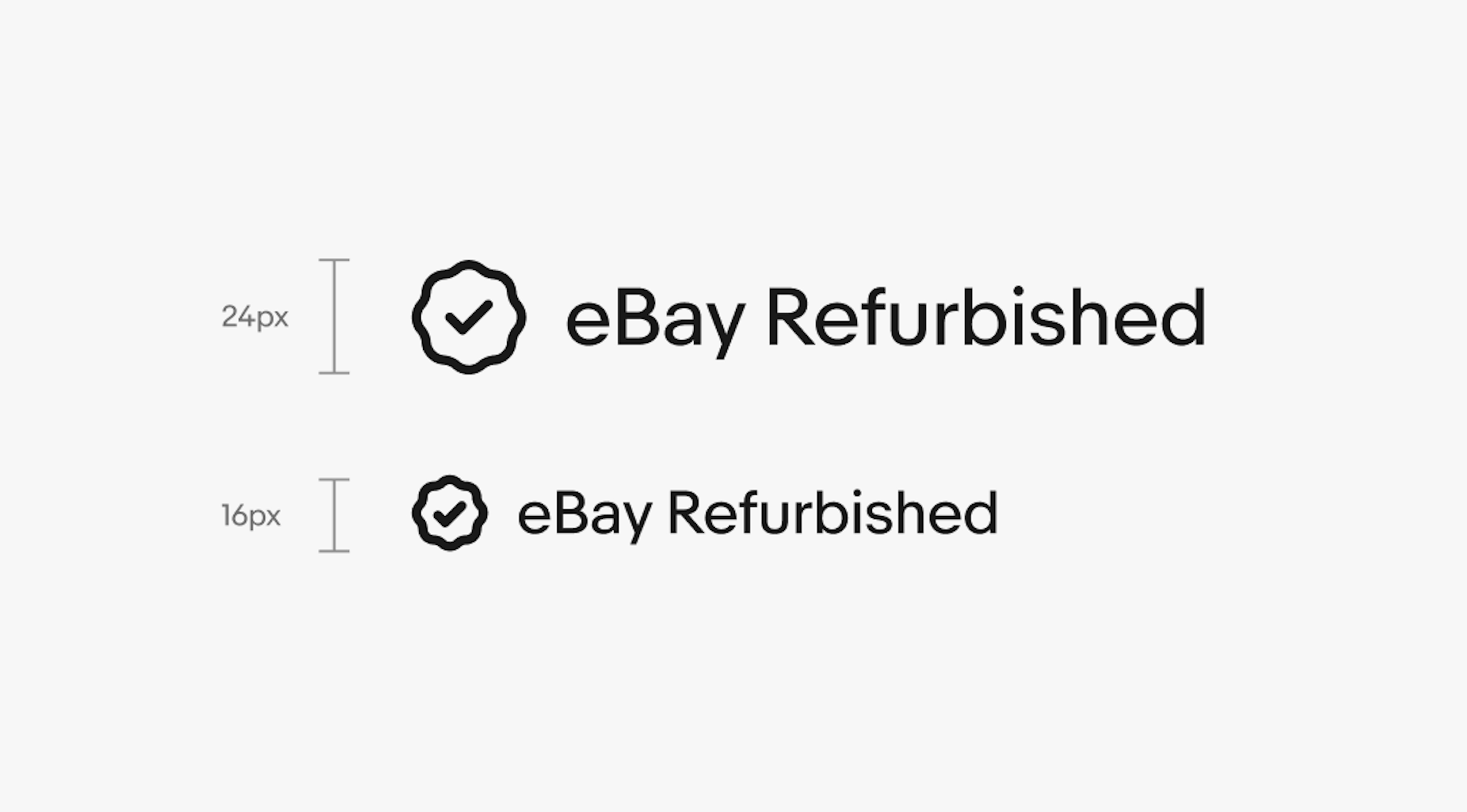 Two program badge lockups. Both have a rosette checkmark icon and “eBay Refurbished” text. The top one is a 24px lockup, and the bottom is a 16px lockup.