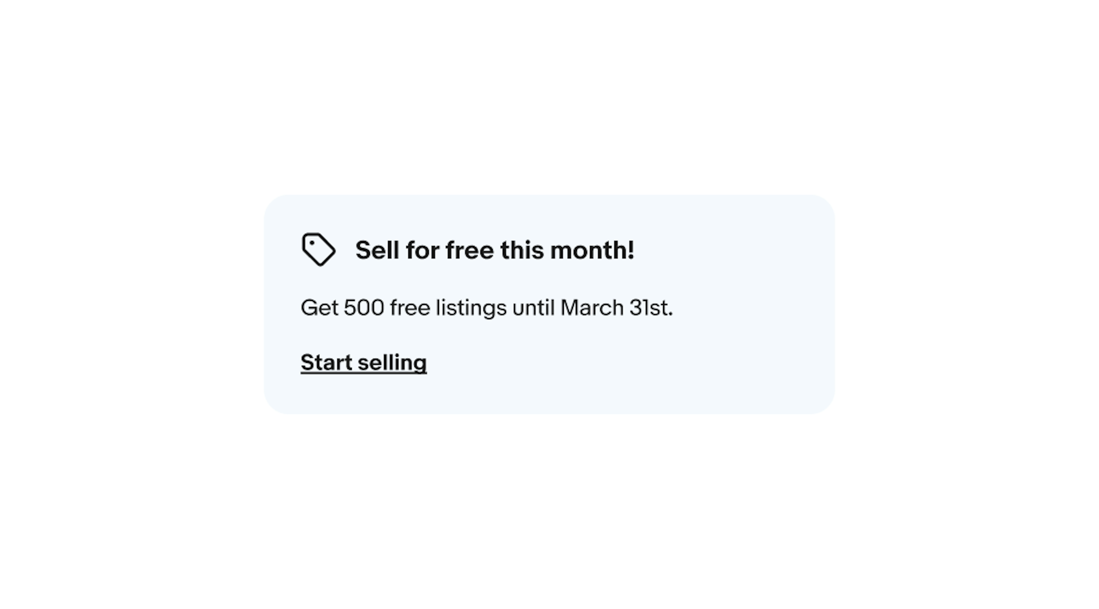 One education notice that says, “Sell for free this month! Get 500 listings until March 31st.” and an underlined link showing “Start selling” action.