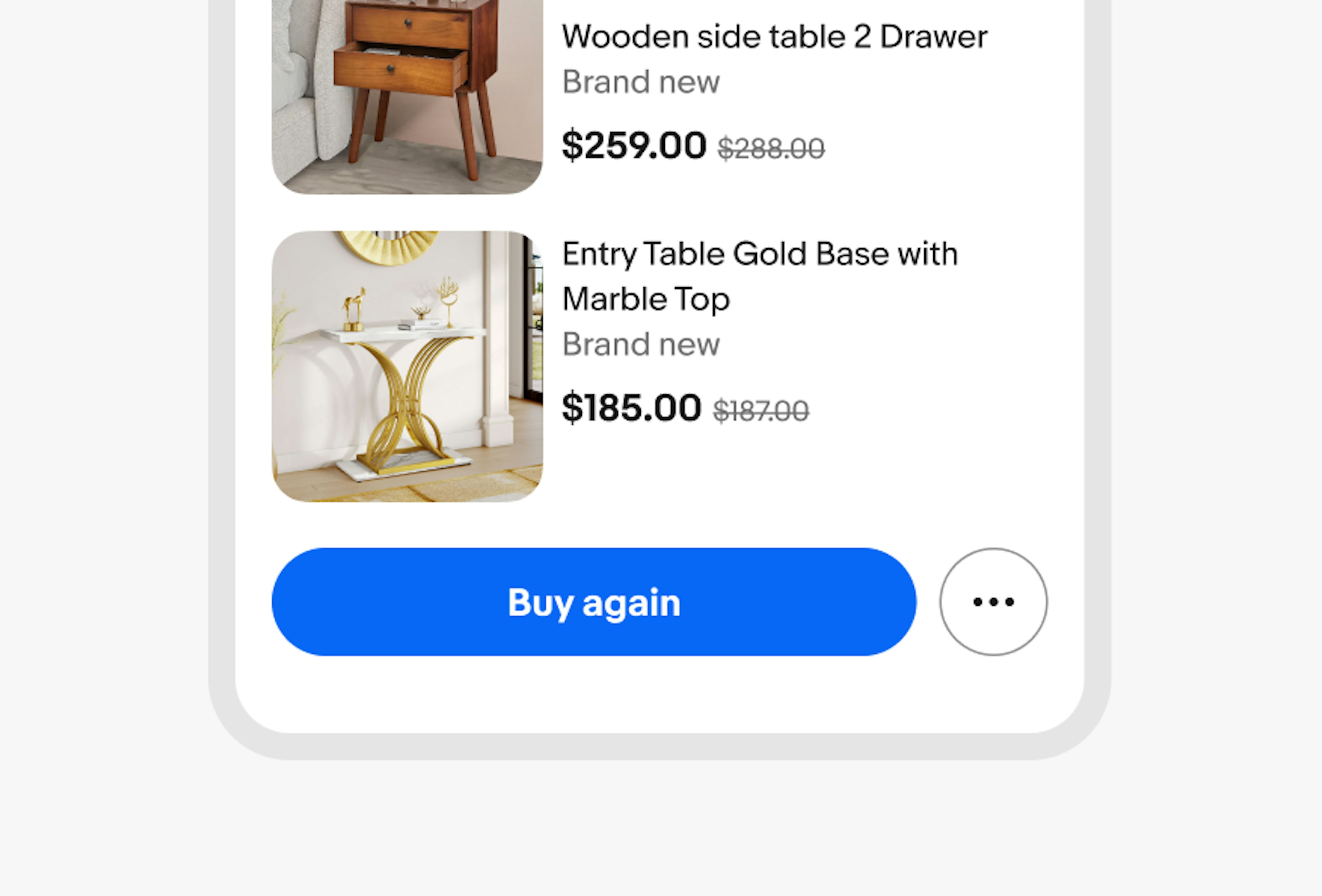 A page with previous purchased items. One item has a horizontal button stack below it. The button stack has a primary CTA button and an overflow icon button.