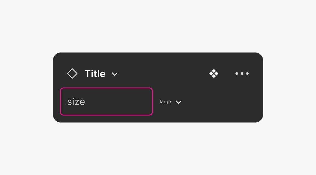A figma UI graphic with a pink box around the “size” property. “Large” with a dropdown is on the right.