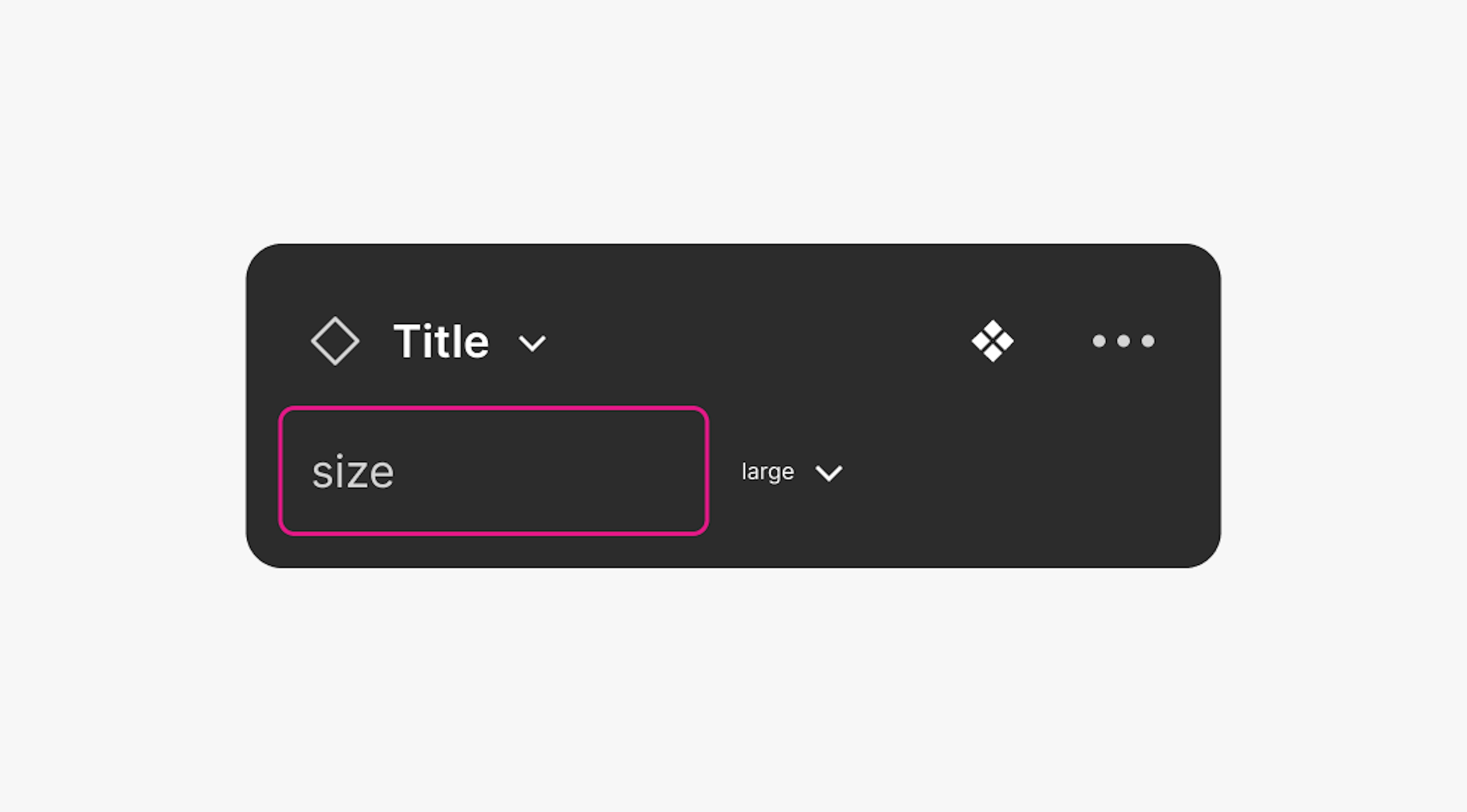 A figma UI graphic with a pink box around the “size” property. “Large” with a dropdown is on the right.