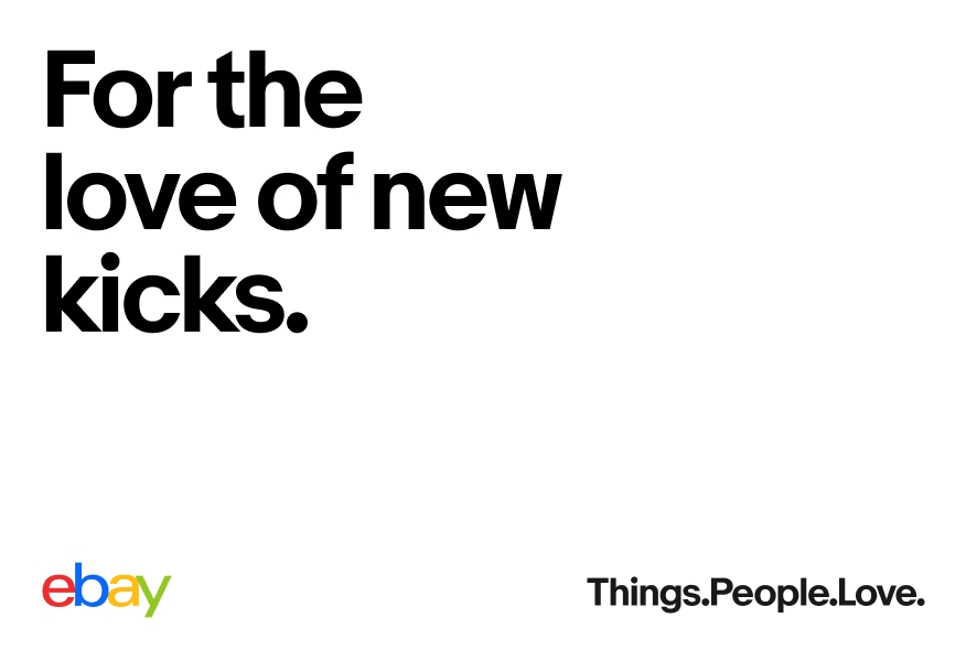 An ad with the headline “For the love of new kicks.” The logo and tagline Things.People.Love. are across the bottom.