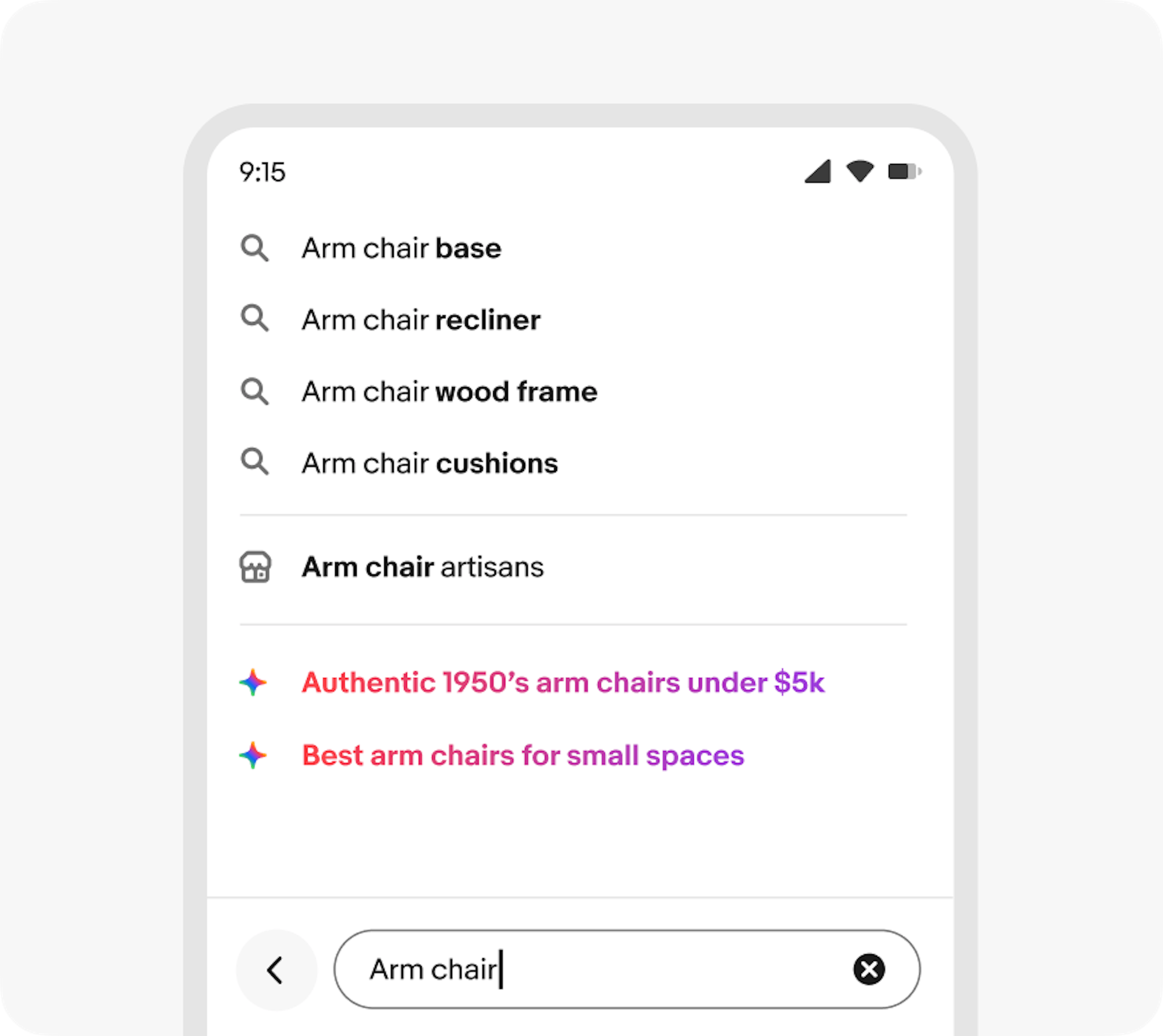 “Don’t” example showing a search screen with the query “Arm chair” typed in to the search field. Multiple suggestions are stacked in black text with gray icons in front of them. The last 2 suggestions have the full spectrum AI icon in front of them and the text also has a gradient applied.