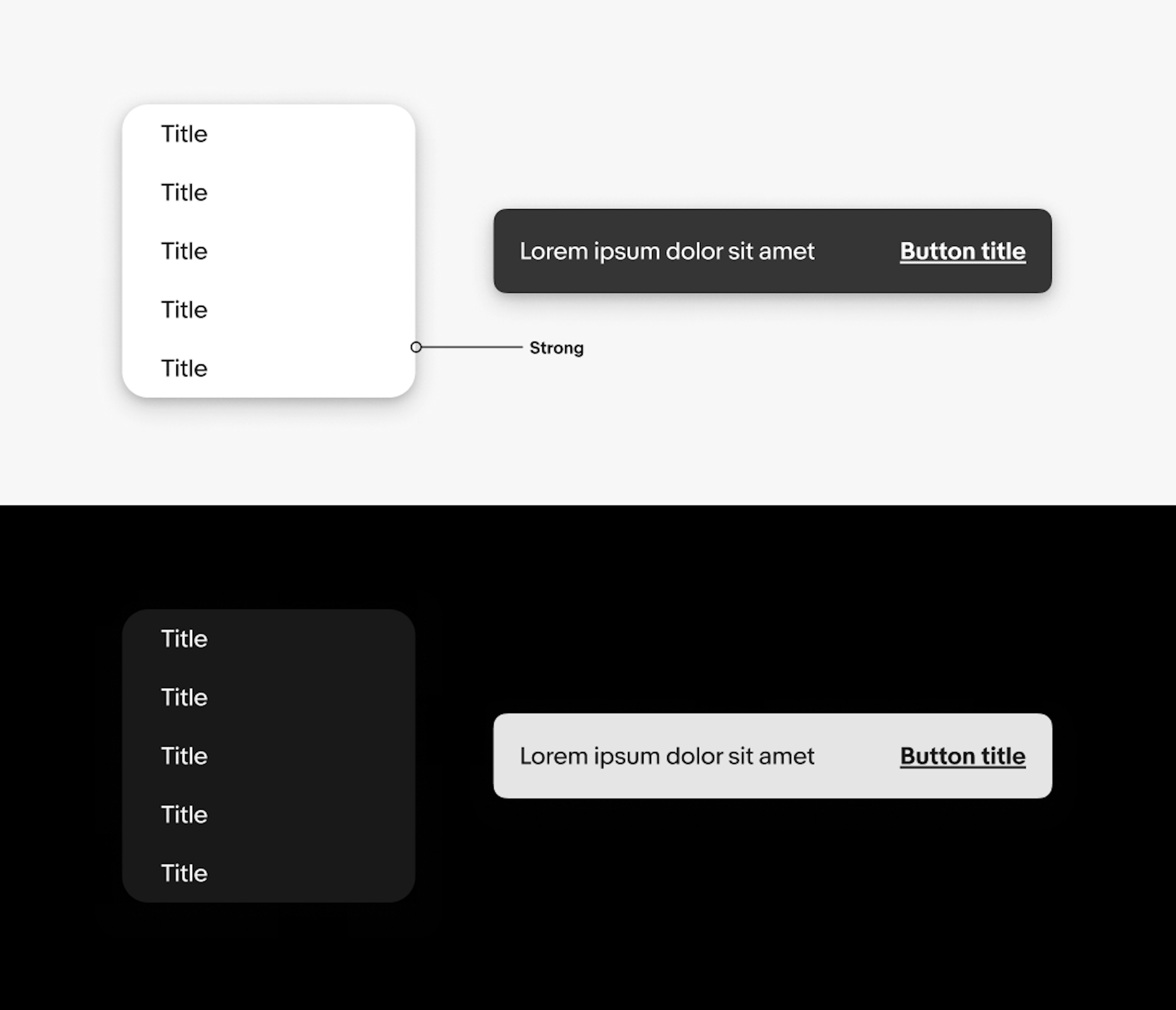 Tow rows with components inside. The top is in light mode with a popover menu and a snackbar with the strong shadow applied. The bottom row is in dark mode with the same components and shadow applied and the shadow disappears.