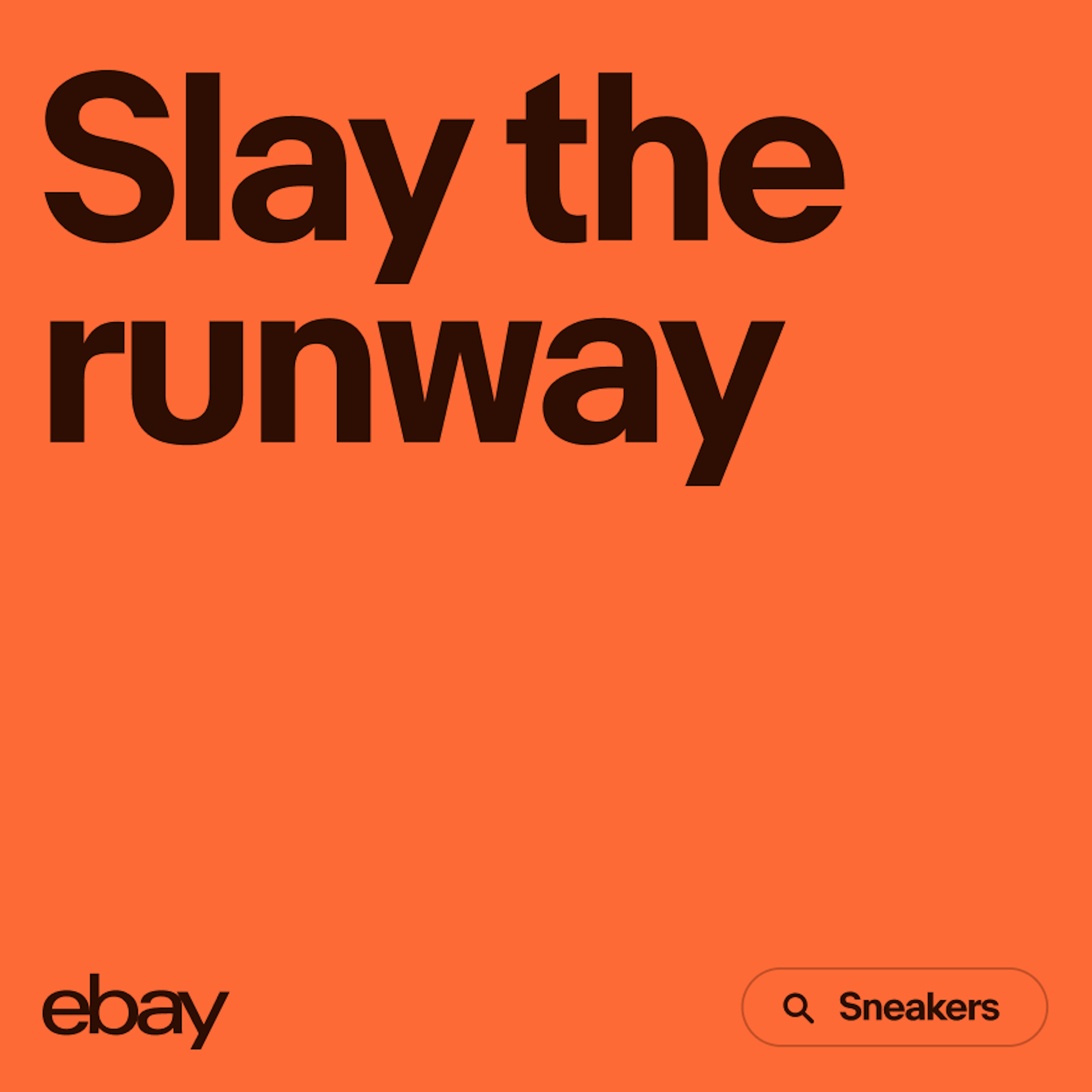 A vibrant orange type-based ad with “Slay the runway” as the headline.