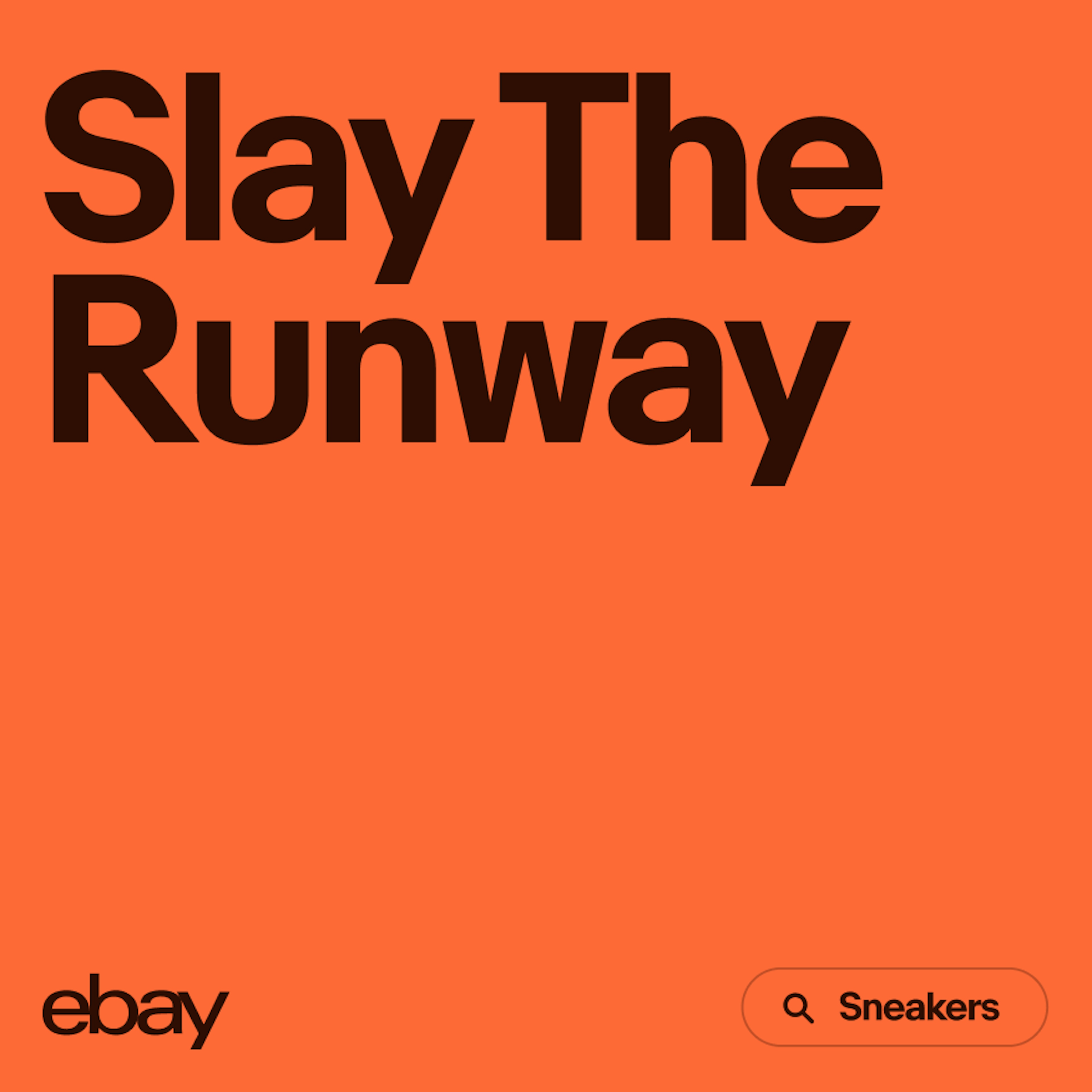 A vibrant orange type-based ad with “Slay The Runway” as the headline.