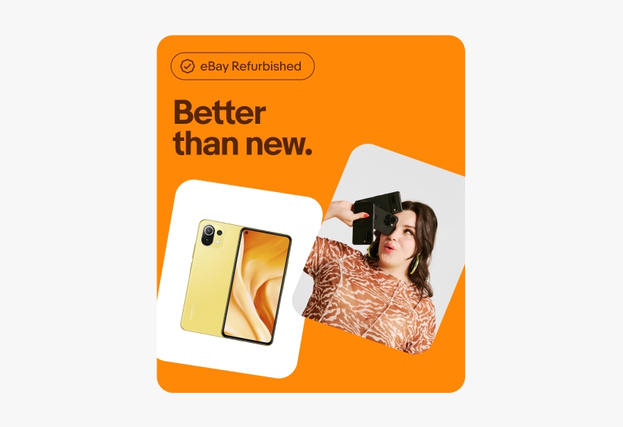 The image is an eBay Refurbished advertisement with the slogan "Better than new." It features a yellow smartphone and a woman playfully taking a photo with another smartphone. The background is orange, emphasizing the refurbished product theme.