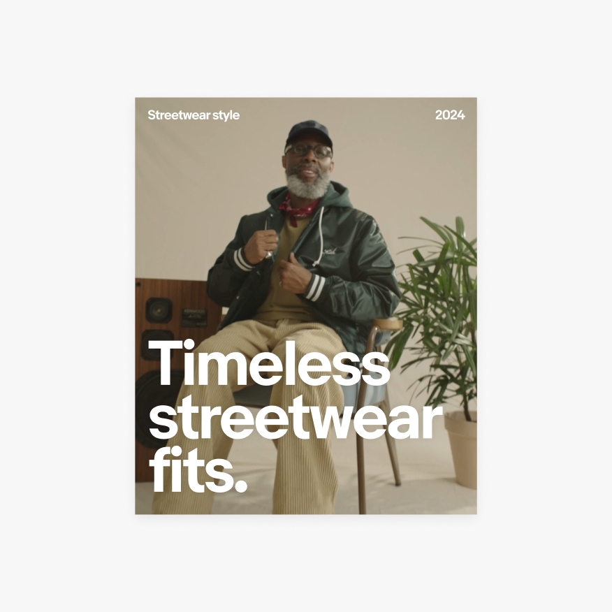 A full-bleed layout including an image of a man with a gray beard wearing a black baseball cap, gray hooded jacket, and tan pants sits in a chair against a backdrop of a potted plant and wooden floor. A large headline reads "Timeless Streetwear fits" in the bottom left, smaller "Streetwear style” in the upper left and “2024” in the upper right.