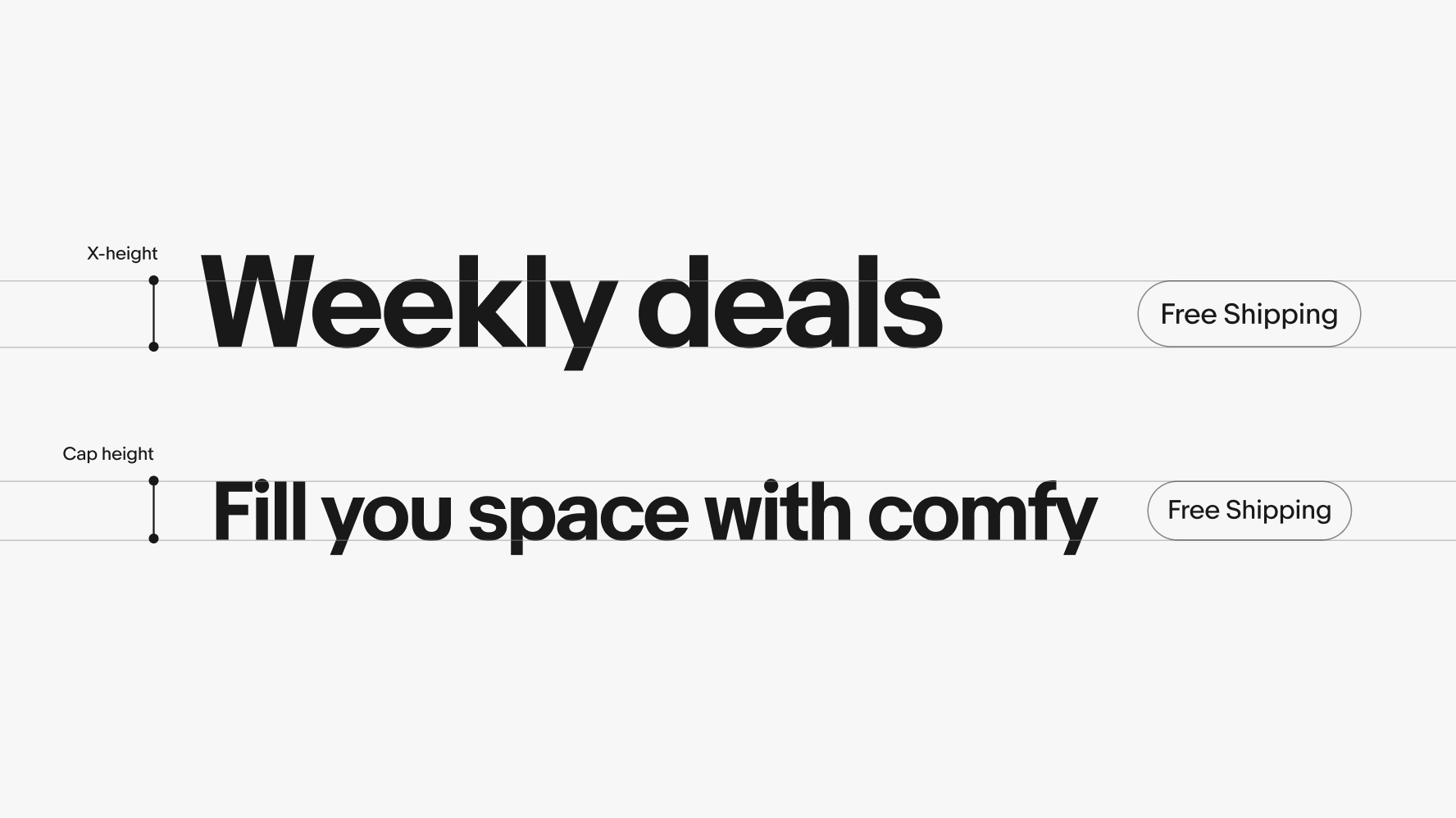 Two ‘Free Shipping’ UI Elements: the first is sized in hight relative to the x-height of a headline, and the second is sized relative to the cap height of a headline.