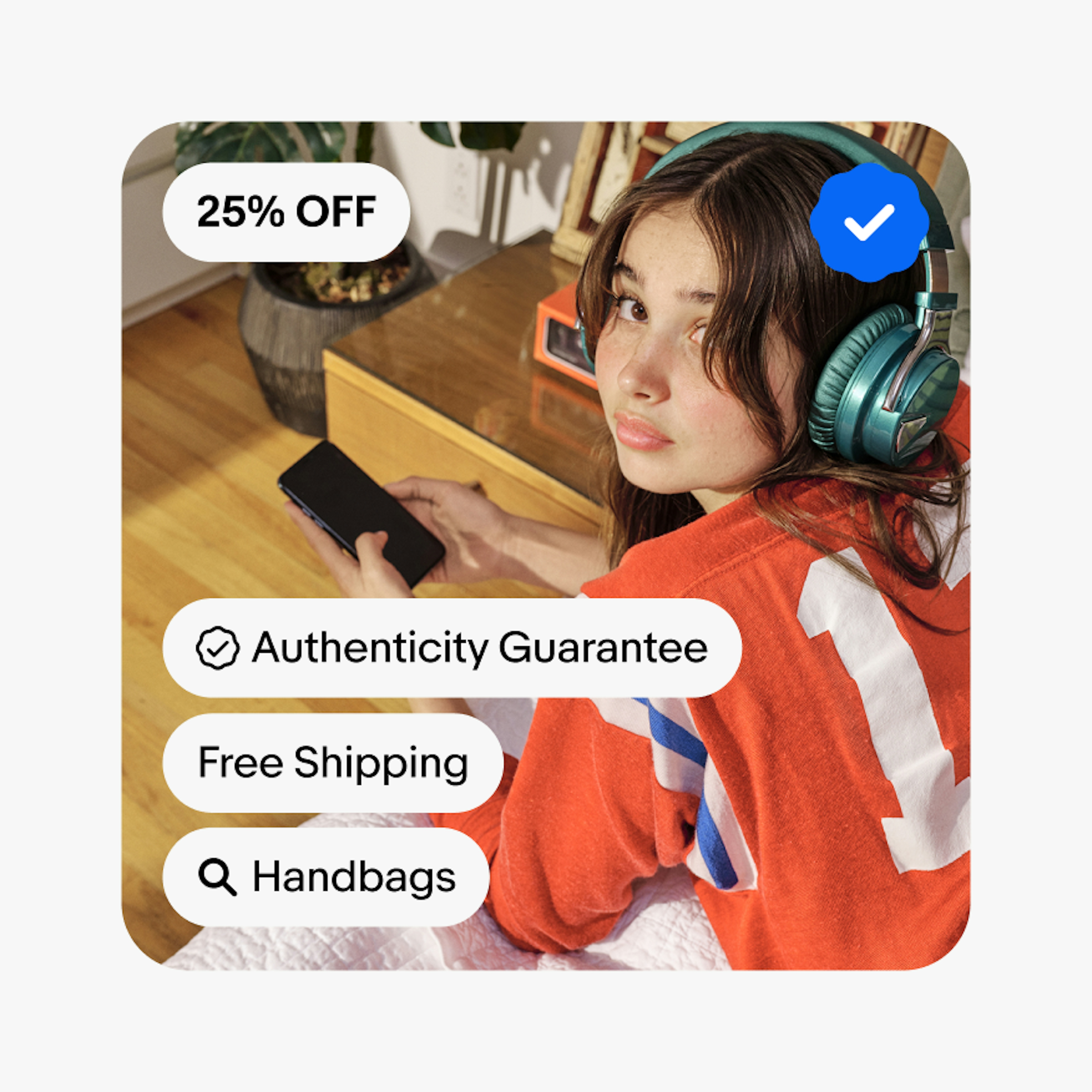 An ‘Authenticity Guarantee’ filled UI Element with an Authenticity Guarantee program badge, a ‘Free Shipping’ descriptive UI Element, and a ‘Handbags’ UI Element with a search icon sits on the bottom left corner of a card containing a person laying on a bed facing the camera wearing headphones and holding a smartphone. An Authenticity Guarantee blue filled program badge sits on the top right of the card, and a ‘25% OFF’ pricing UI Element sits on the top left corner of the card.