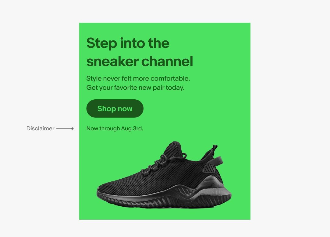 Same bright green banner with a pointer pointing at the disclaimer which says, “Now through Aug 3.”