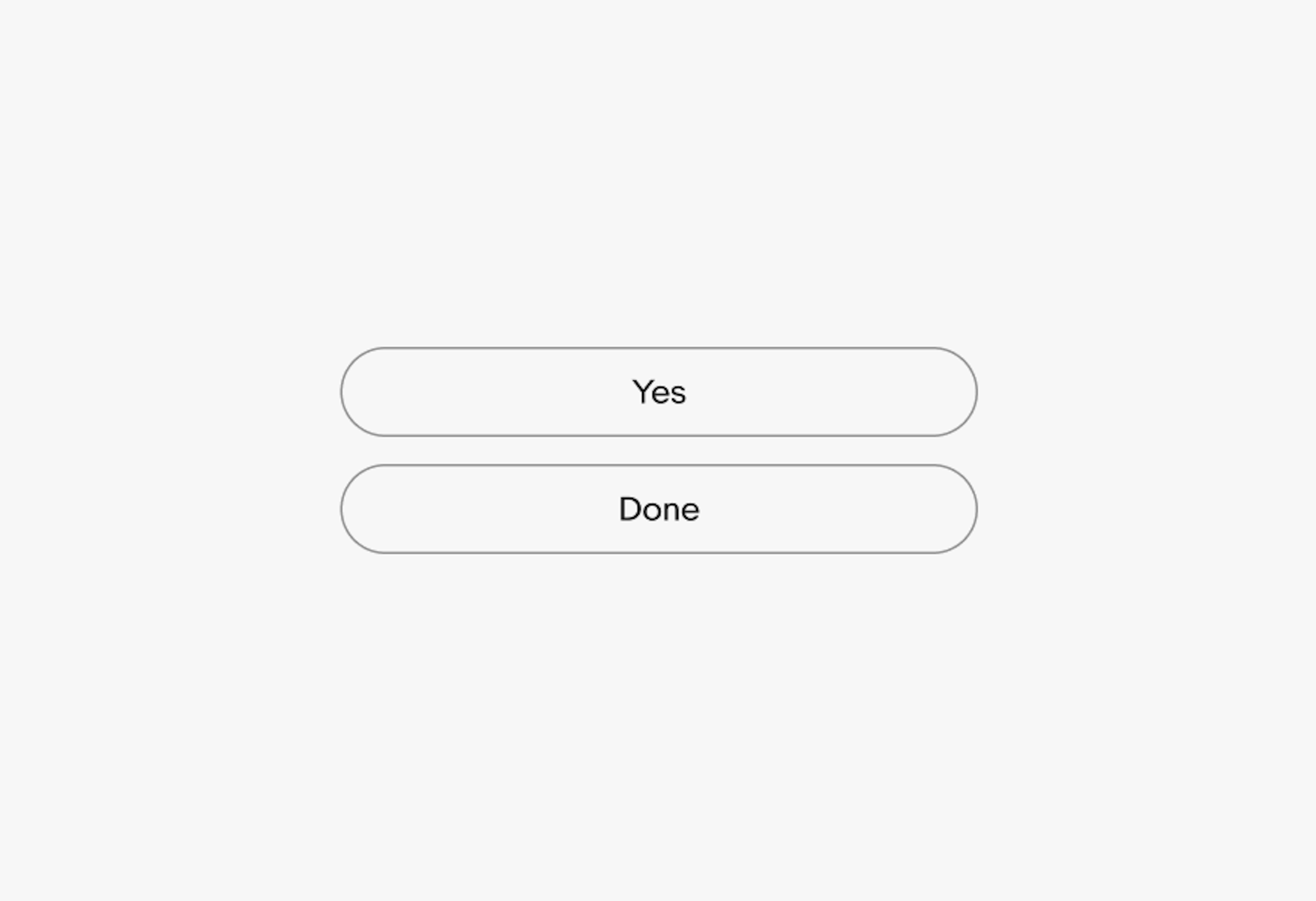 Two buttons with improper titles. One button’s title is “Yes” and the other is “Done”.