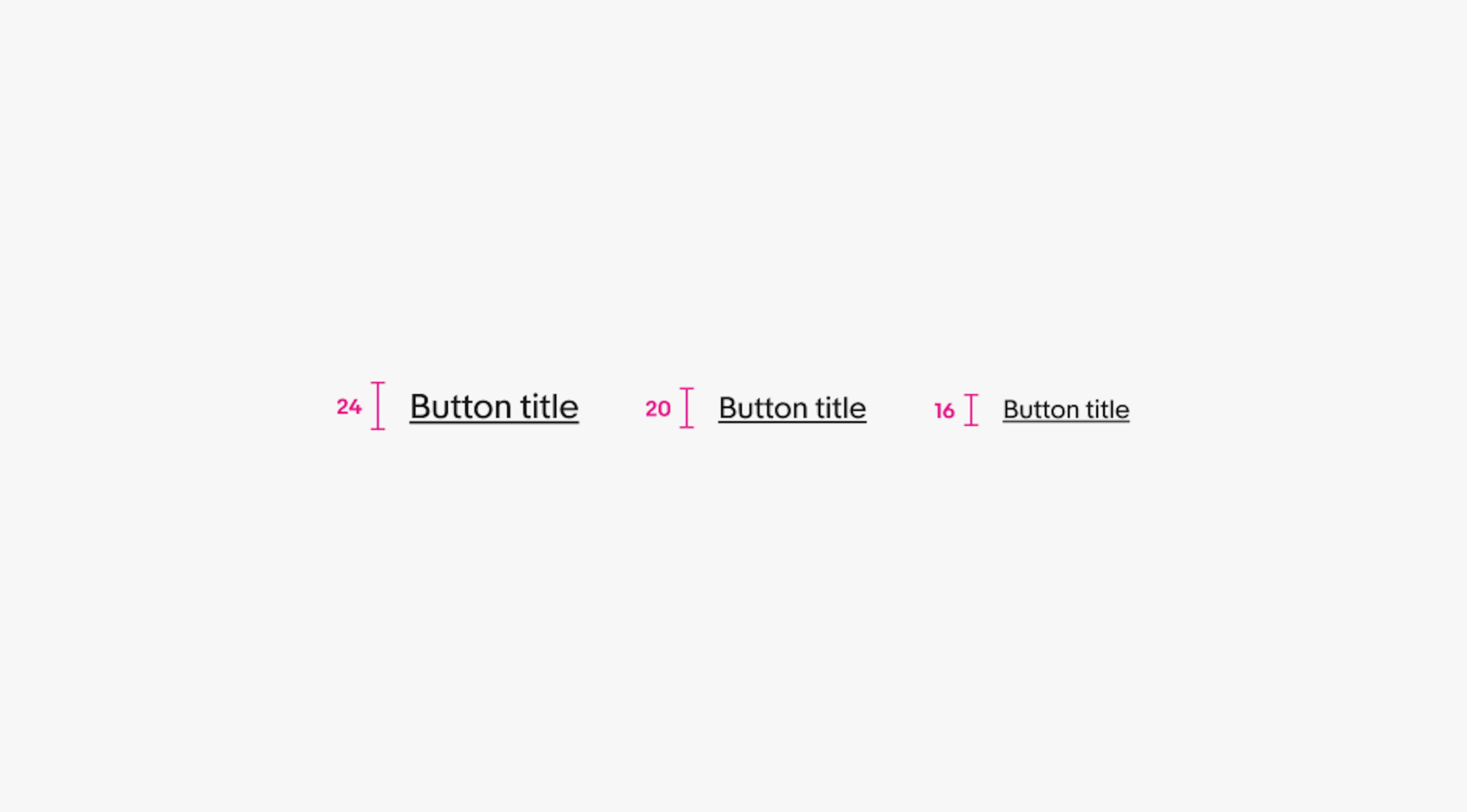 Large, medium, and small link buttons with pink specs calling out there size as 24, 20, and 16px respectively.