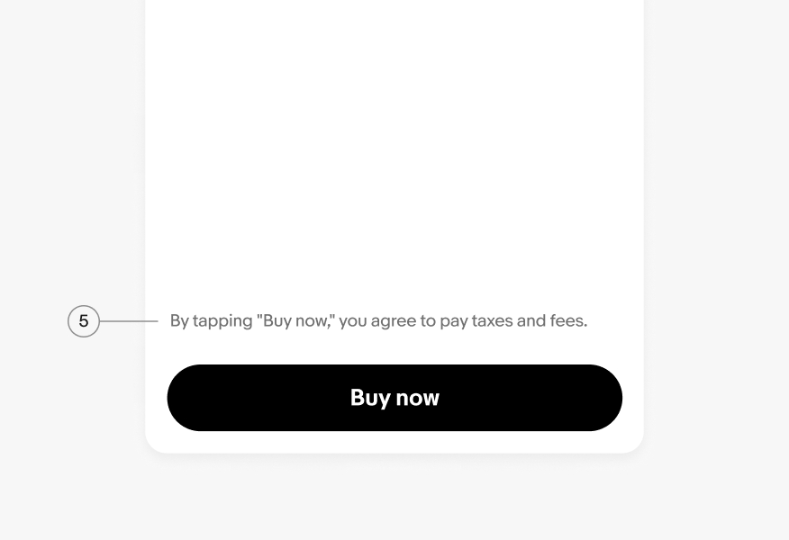 The caption “By tapping "Buy now," you agree to pay taxes and fees.” highlighted with the number 5.