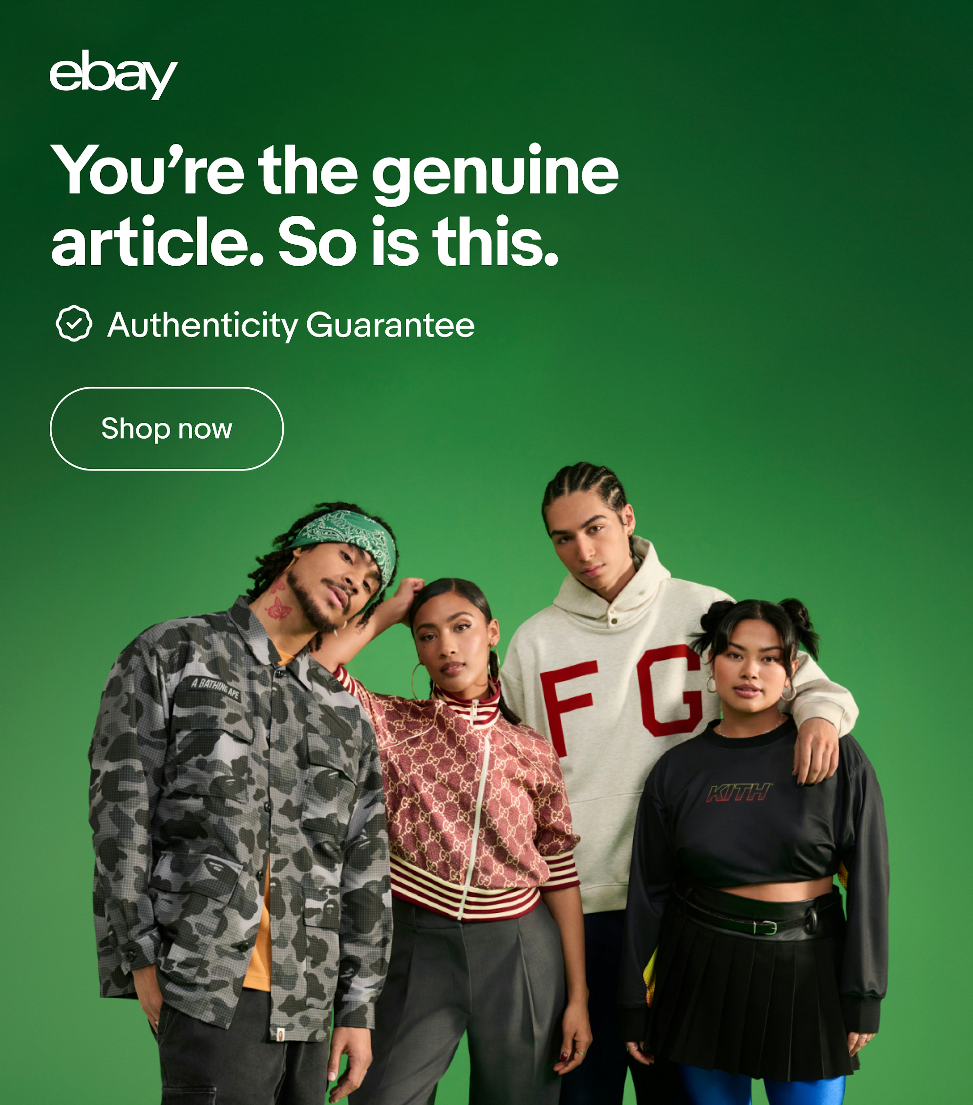 A colorful green ad for Authenticity Guarantee with 4 people in fashionable clothes standing next to each other. The headline is "You're the genuine article. So is this."