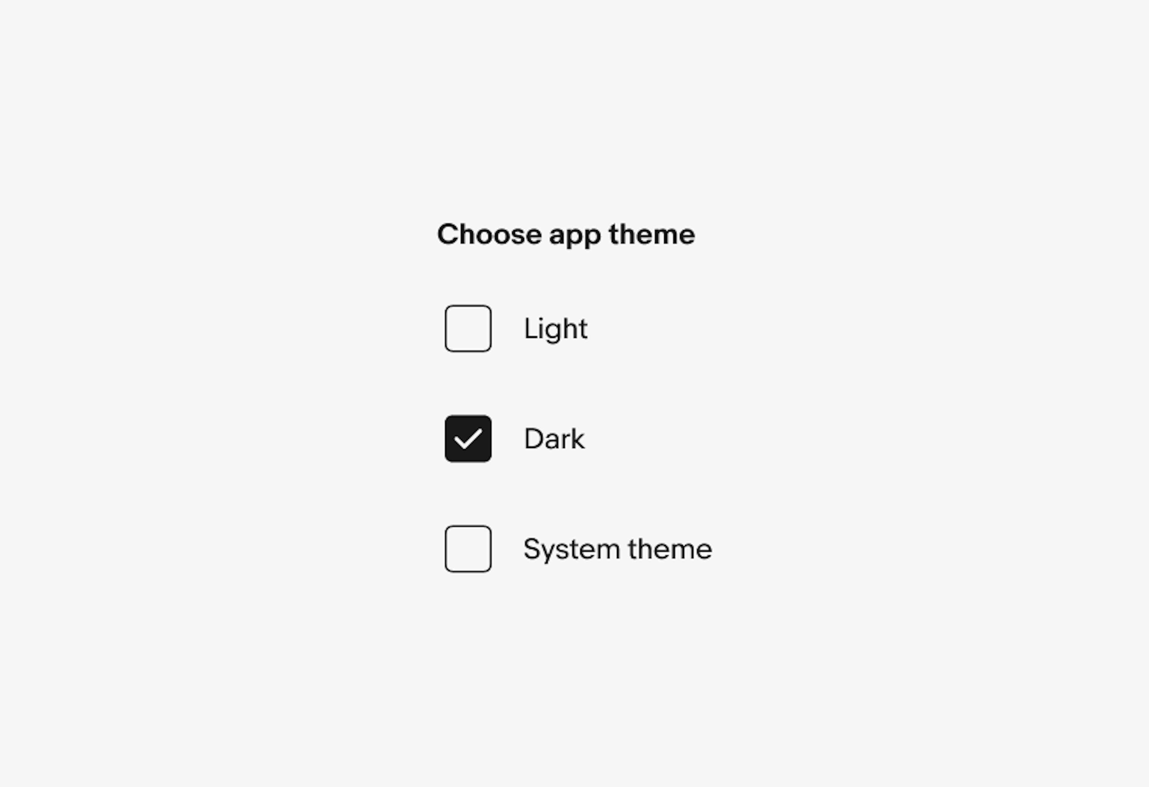 A ‘Choose app theme’ checkbox list with three options: Light, Dark, and System theme. The Dark box is selected.