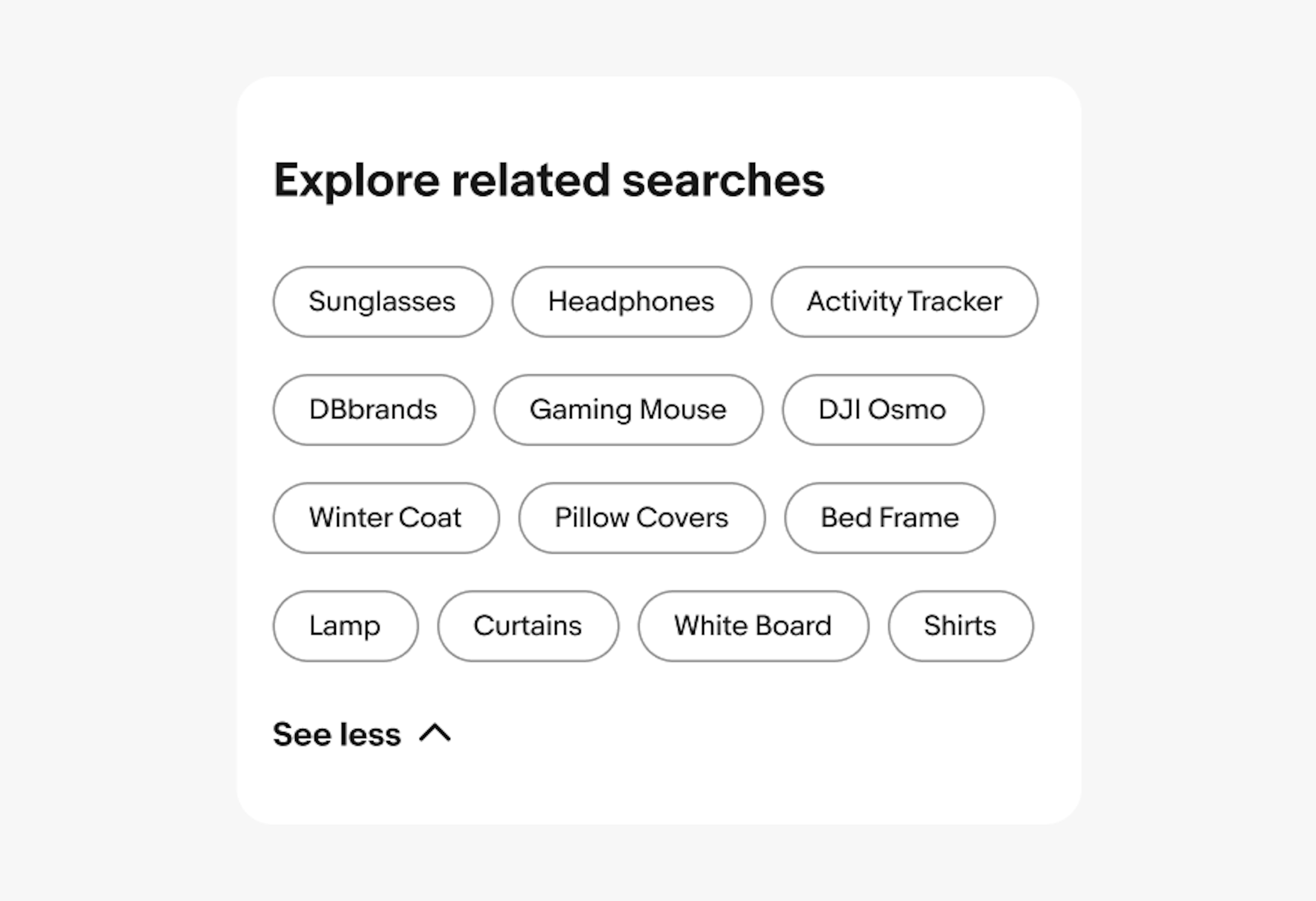 A ‘See less’ expansion under an ‘Explore related searches’ section with quick filters. The quick filters span four lines.