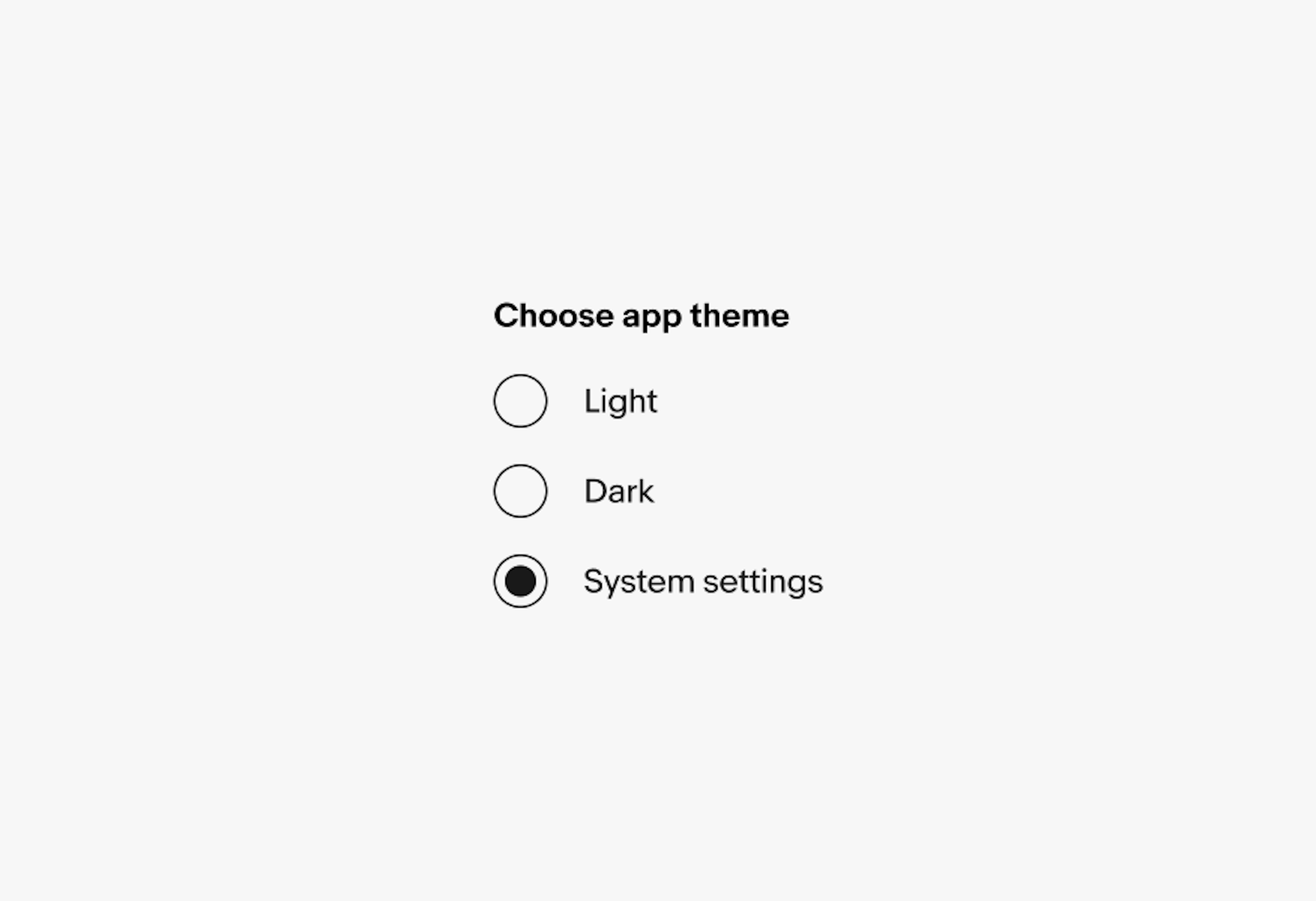 A ‘Choose app theme’ section with three large radio buttons: Light, Dark, and System settings. The System settings radio button is selected, while the Light and Dark radio buttons are unselected.