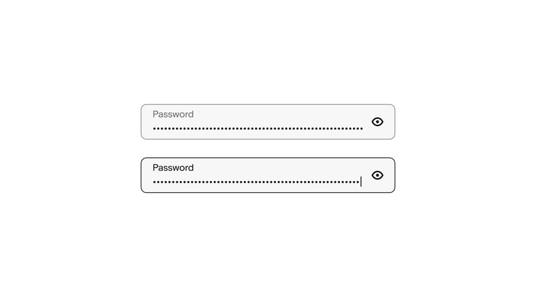An enabled state password field sits above a focused state password field with the typing cursor in view.