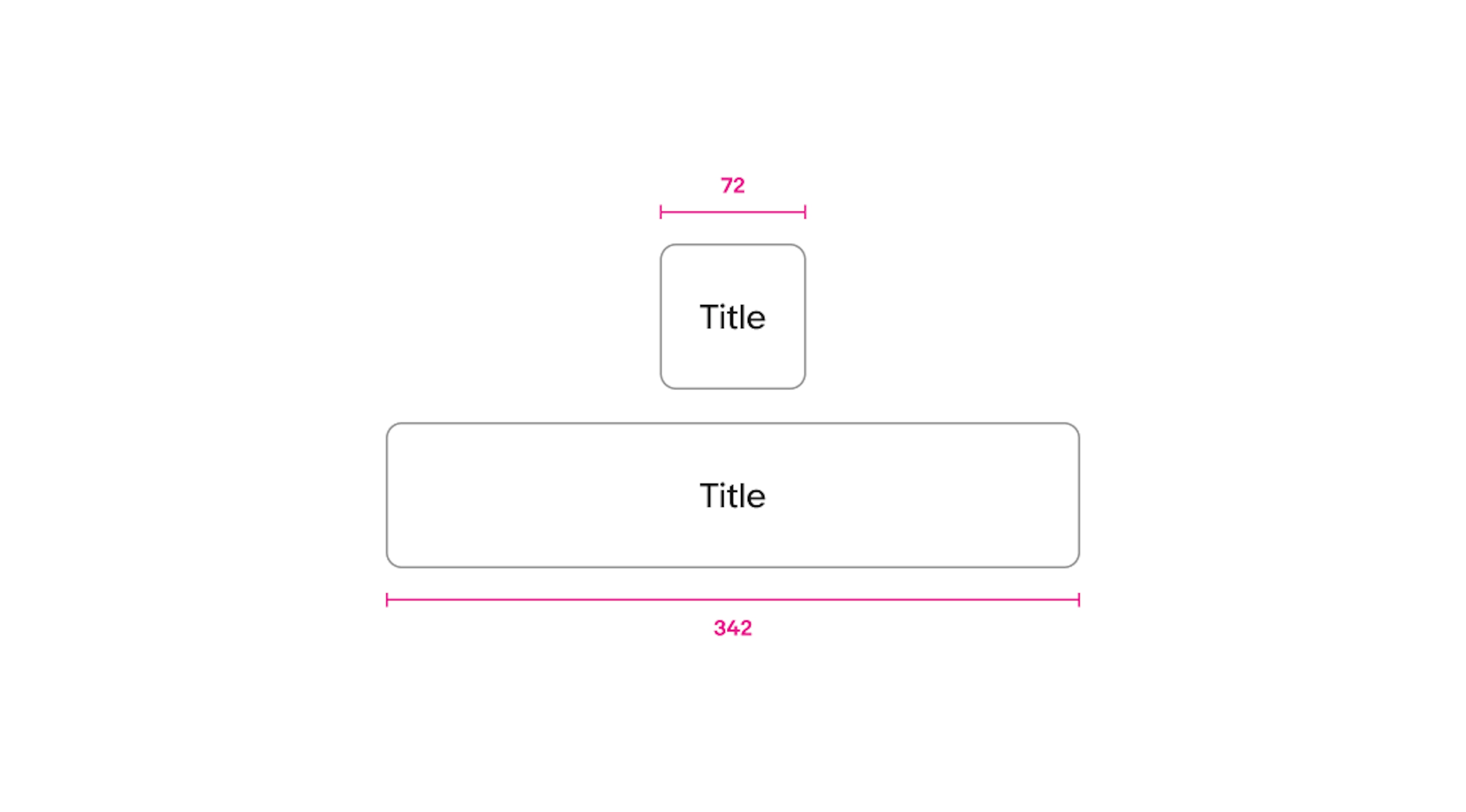 Two toggle buttons.  A toggle button with a width of 72px sits above a toggle button with a width of 342px.