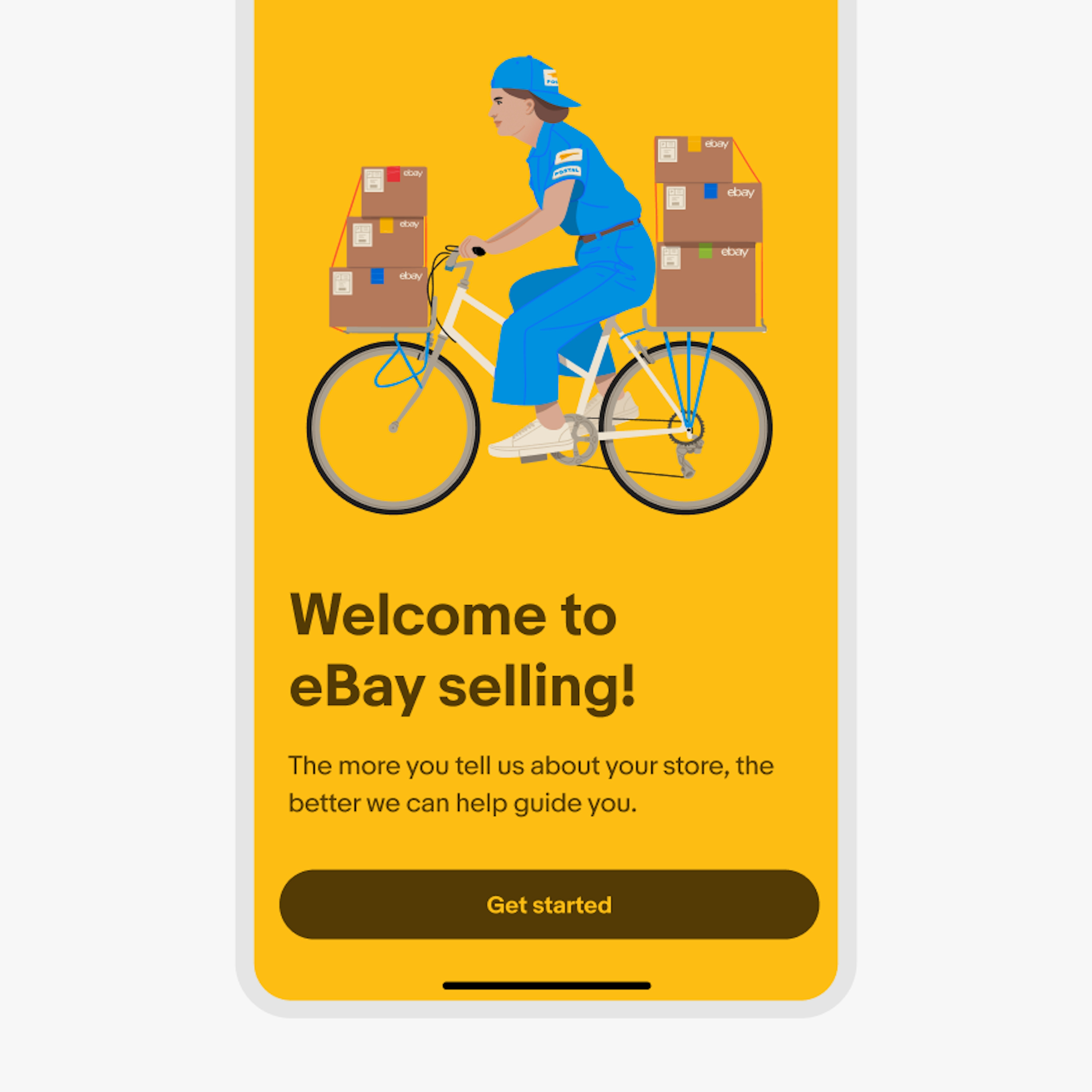 A full color sheet on the eBay mobile app with the top half showcasing an illustration of a postal delivery worker. The delivery worker is wearing a blue uniform riding a bicycle with 6 eBay cardboard boxes attached to the bike, all against a yellow background. The bottom half contains dark brown text and CTA.