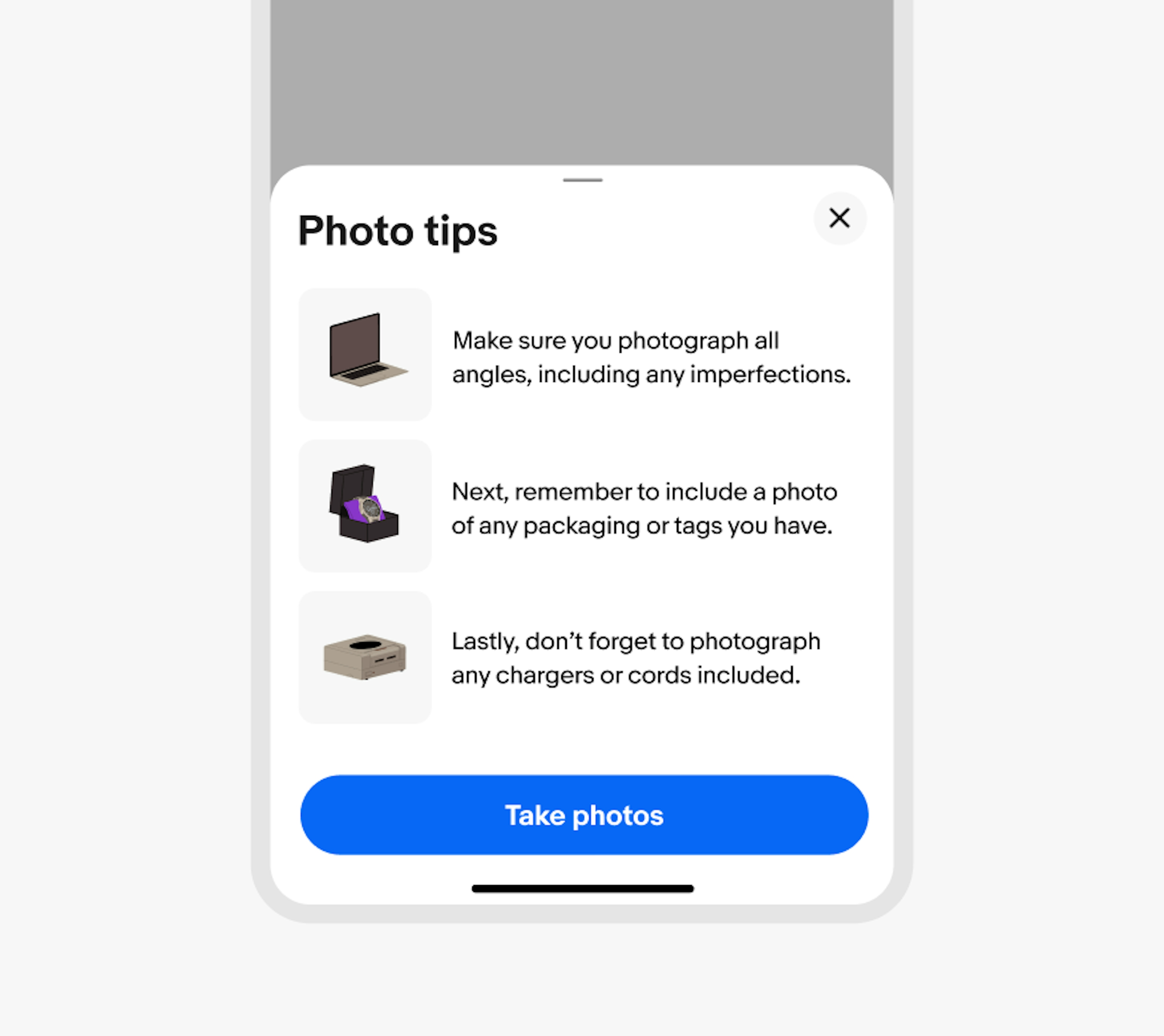 A bottom half sheet is shown on eBay mobile containing Photo tips. The content is in list format and contains three square illustrations to the left of its descriptive text. The first illustration is a beige laptop against a neutral grey background, the second illustration is a beige watch on a purple display pillow inside of a black display box against a neutral grey background, and the third illustration is a purple gaming console against a neutral grey background.