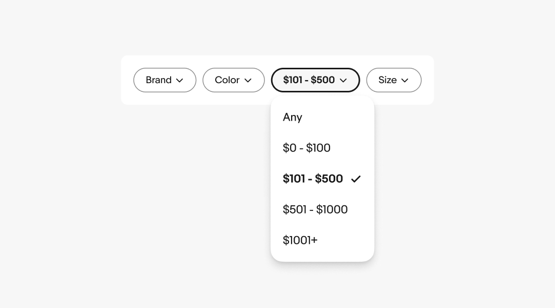 Four dropdown quick filters: Brand, Color, $101 to $500, and Size. $101 to $500 is in a selected state with a single select dropdown of 5 options: Any, $0 to $100, $101 to $500, $501 to $1000, and $1001+. $101 to $500 is selected.