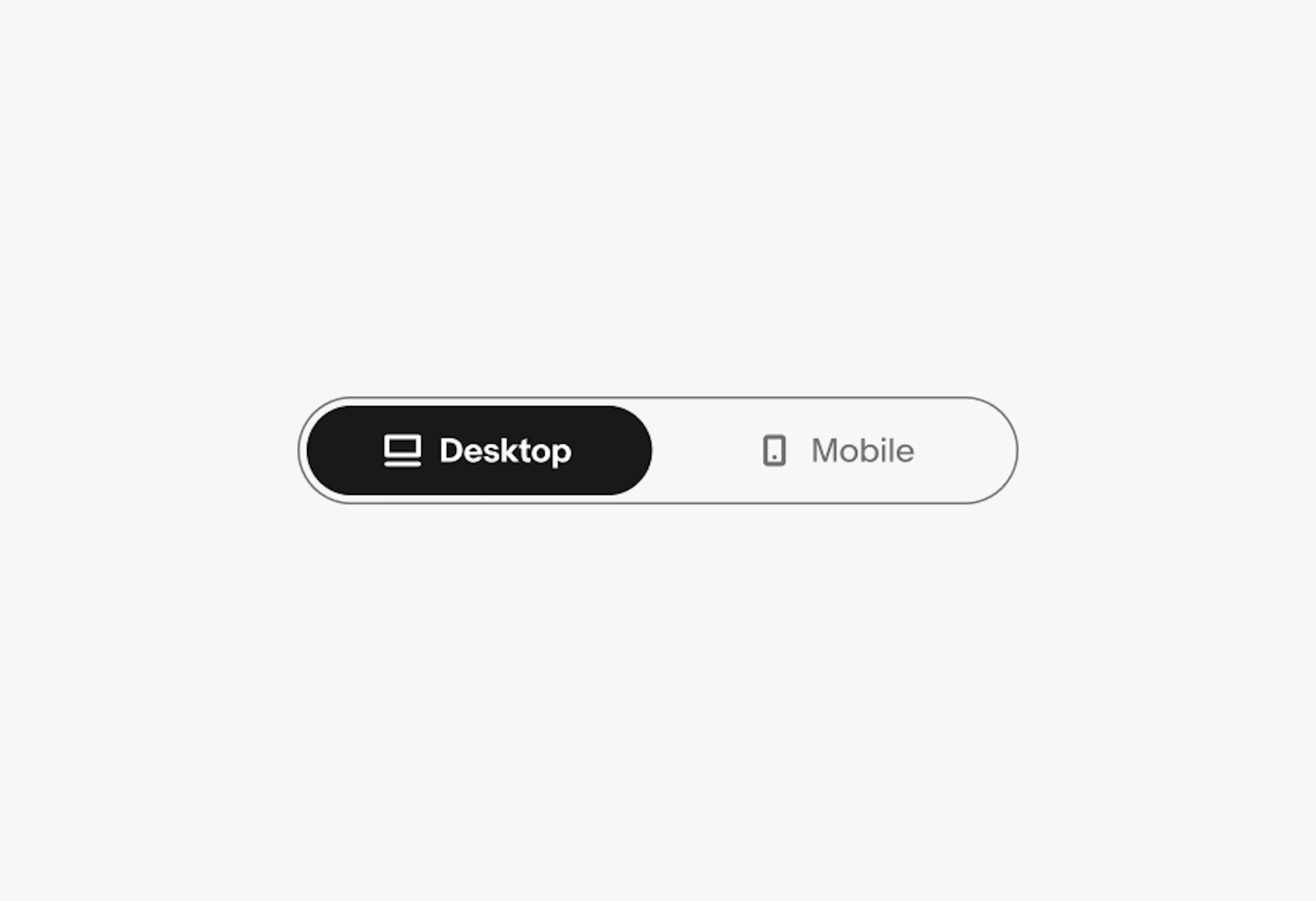 A ‘Desktop’ icon sits to the left of a ‘Desktop label on an active segmented button, and a ‘Mobile’ icon sits to the left of a ‘Mobile’ label the other segmented button.