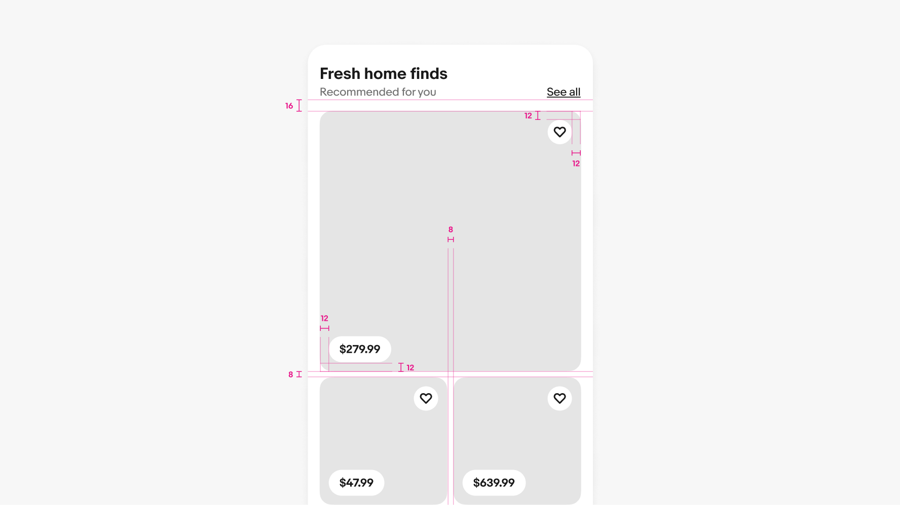 A detailed spec of a mosaic grid on small screens. 16px of space is between the title and grid. There is 8px of space between columns and rows of tiles below the hero tile. 12px of space is in the corners of price pills and save icon buttons.