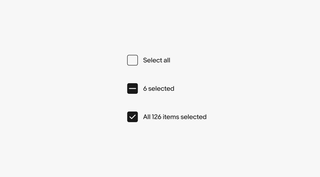 Three selector elements: an unselected ‘Select all’ element, a mixed selected ‘6 selected’ element, and a selected ‘All 126 items selected’ elements.
