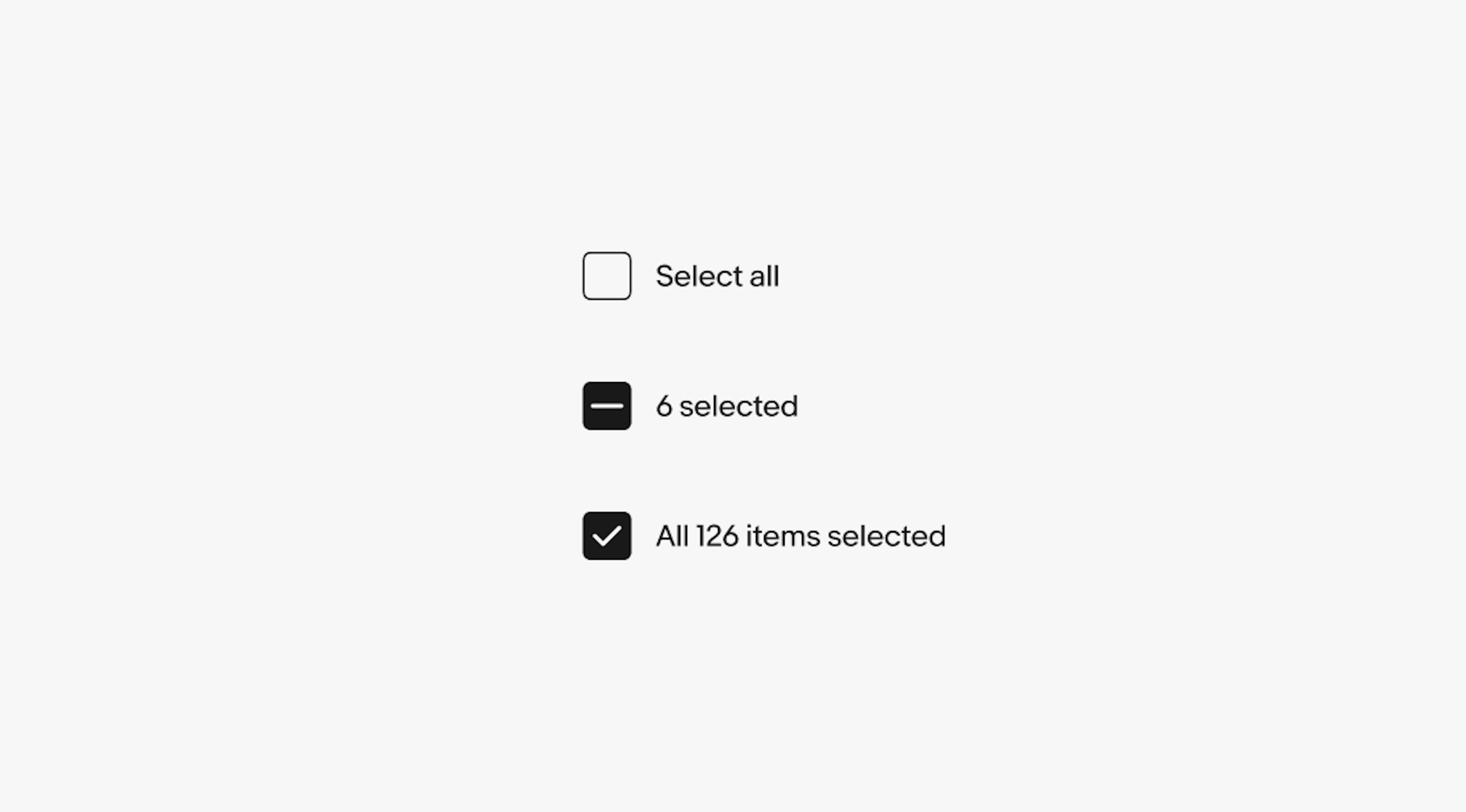 Three selector elements: an unselected ‘Select all’ element, a mixed selected ‘6 selected’ element, and a selected ‘All 126 items selected’ elements. 